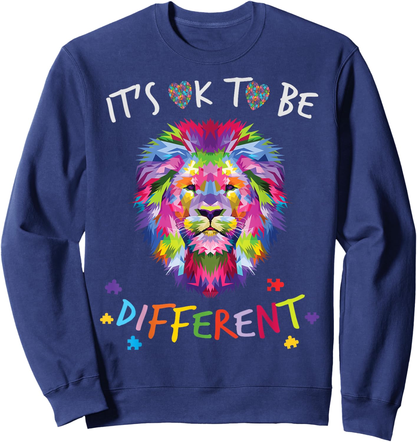 It's OK to be different Colorful Lion Autism Awareness month Sweatshirt - Sweatshirt | Navy