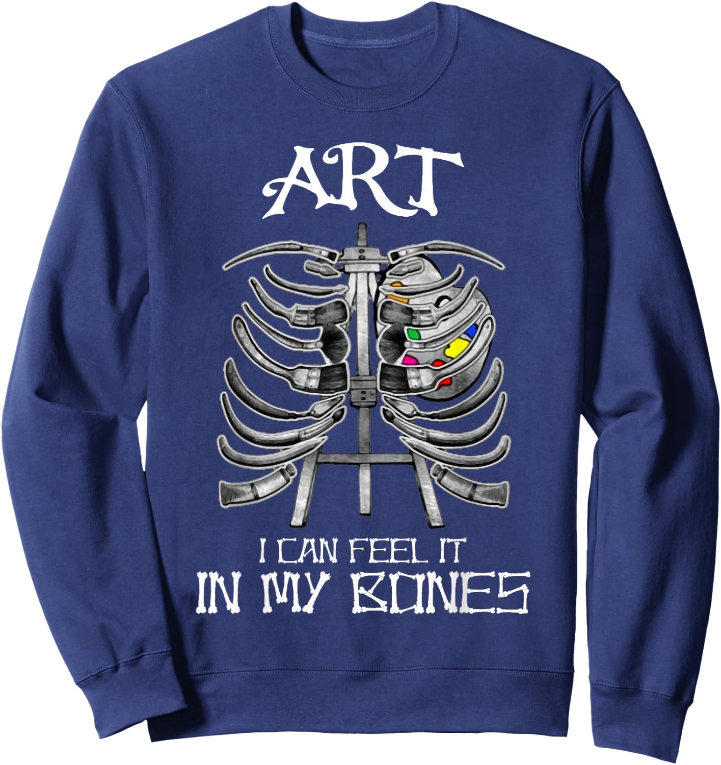 Art Teachers I Can Feel It in My Bones Art Bones Halloween Sweatshirt - Sweatshirt | Navy