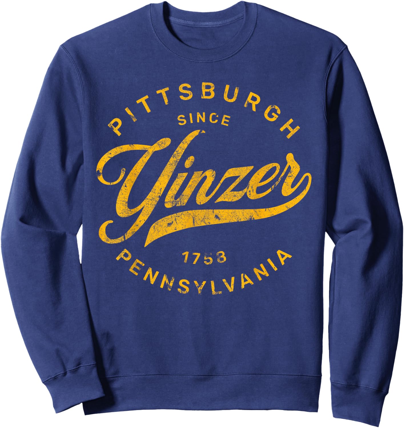 Pittsburgh Yinzer Pennsylvania Steel City Home Yinz Funny Sweatshirt - Sweatshirt | Navy
