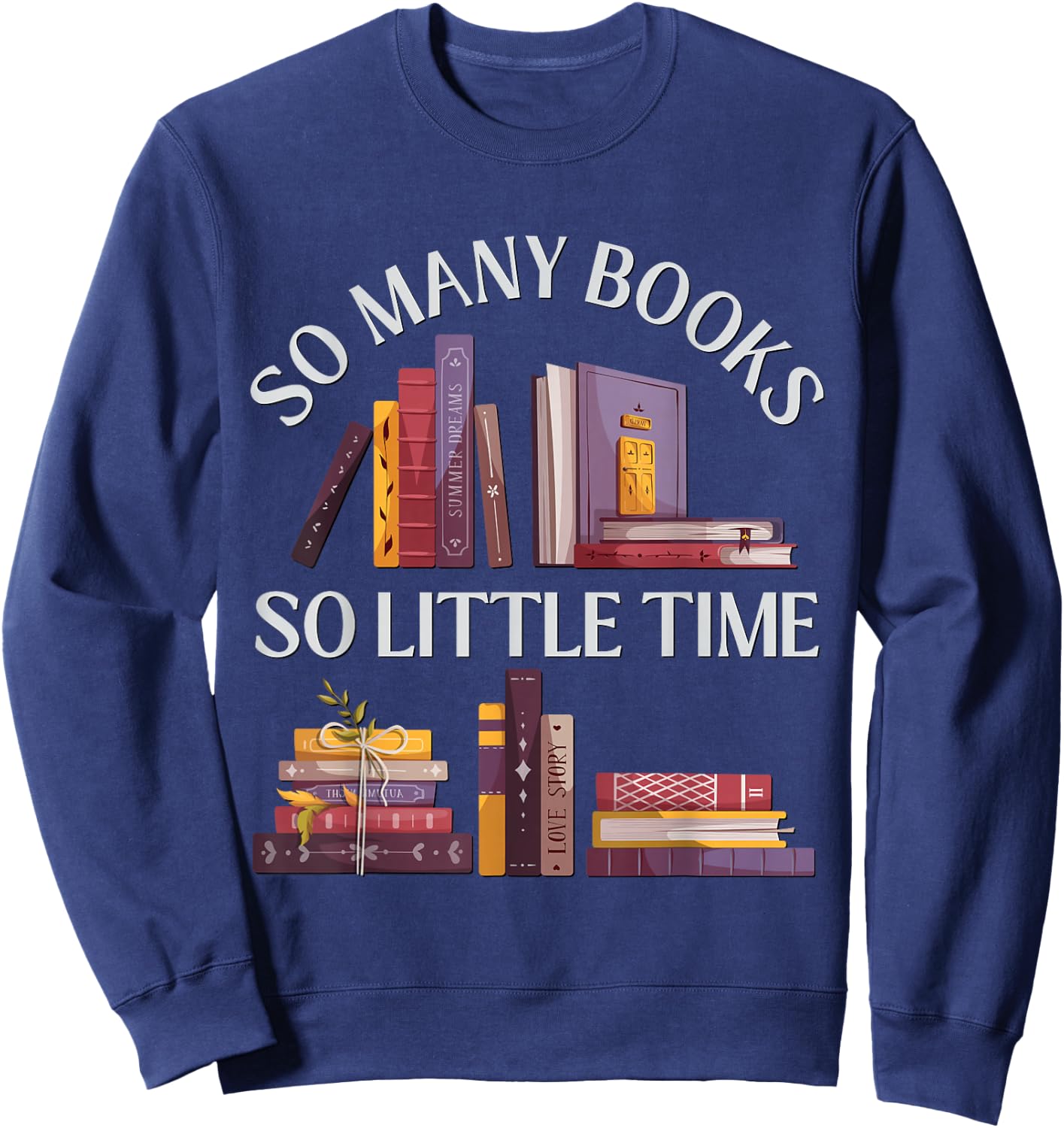 Love reading Just one more chapter I Love all the Books Sweatshirt - Sweatshirt | Navy