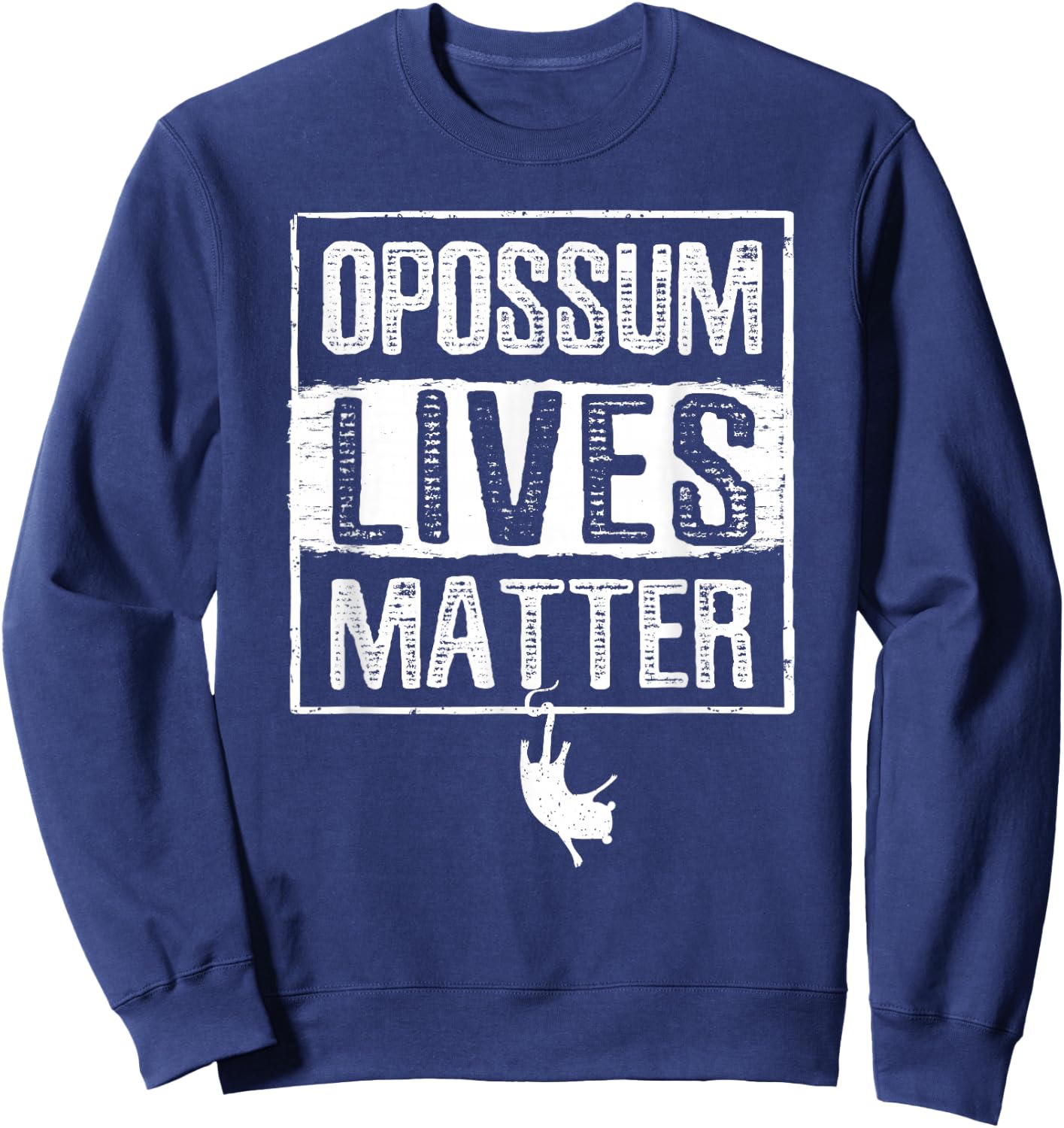 Opossum Lives Matter Animal Funny Sleeping Opossum Sweatshirt - Sweatshirt | Navy