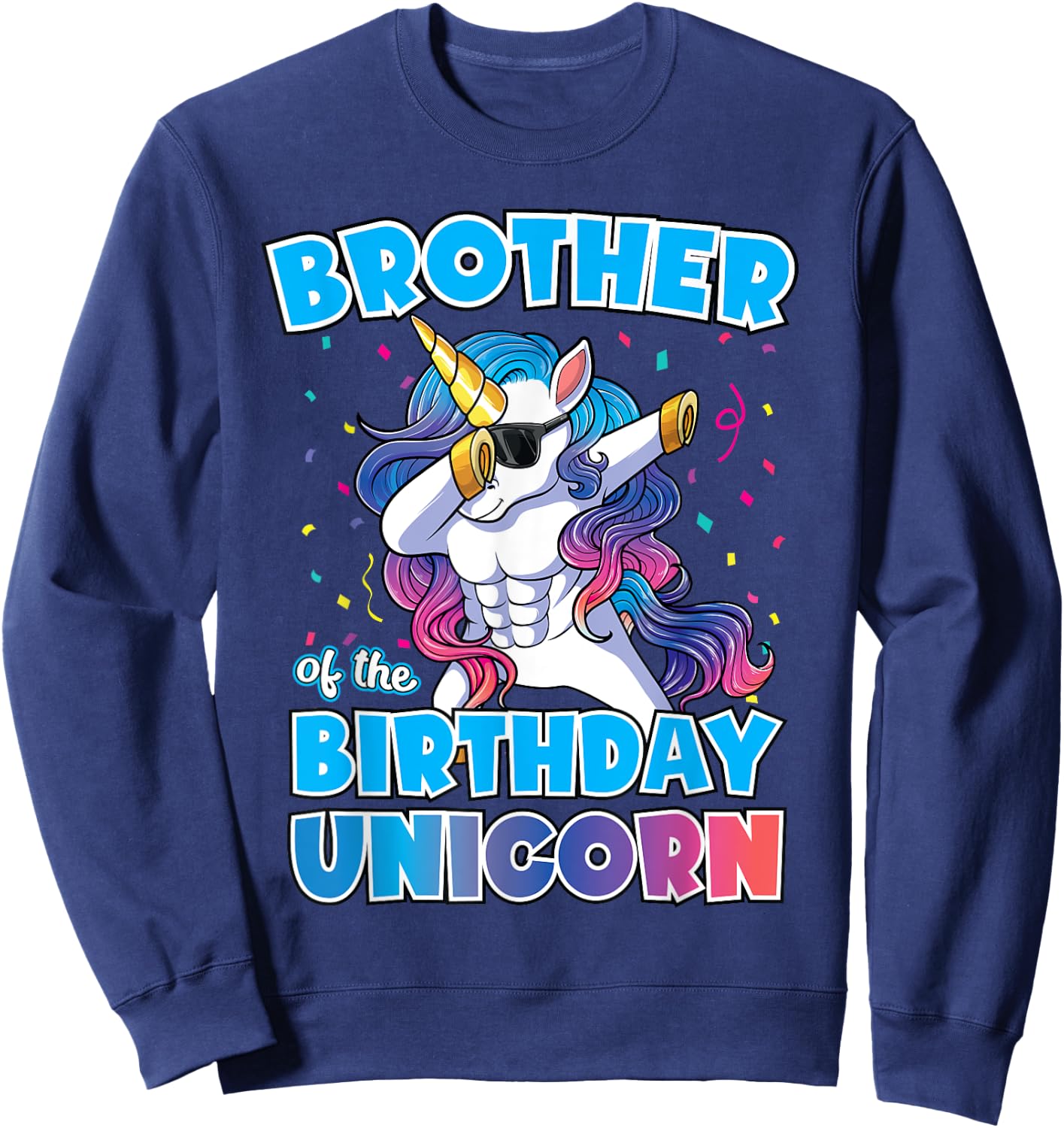 Brother of the Birthday Unicorn Dabbing Unicorn Brother Sweatshirt - Sweatshirt | Navy