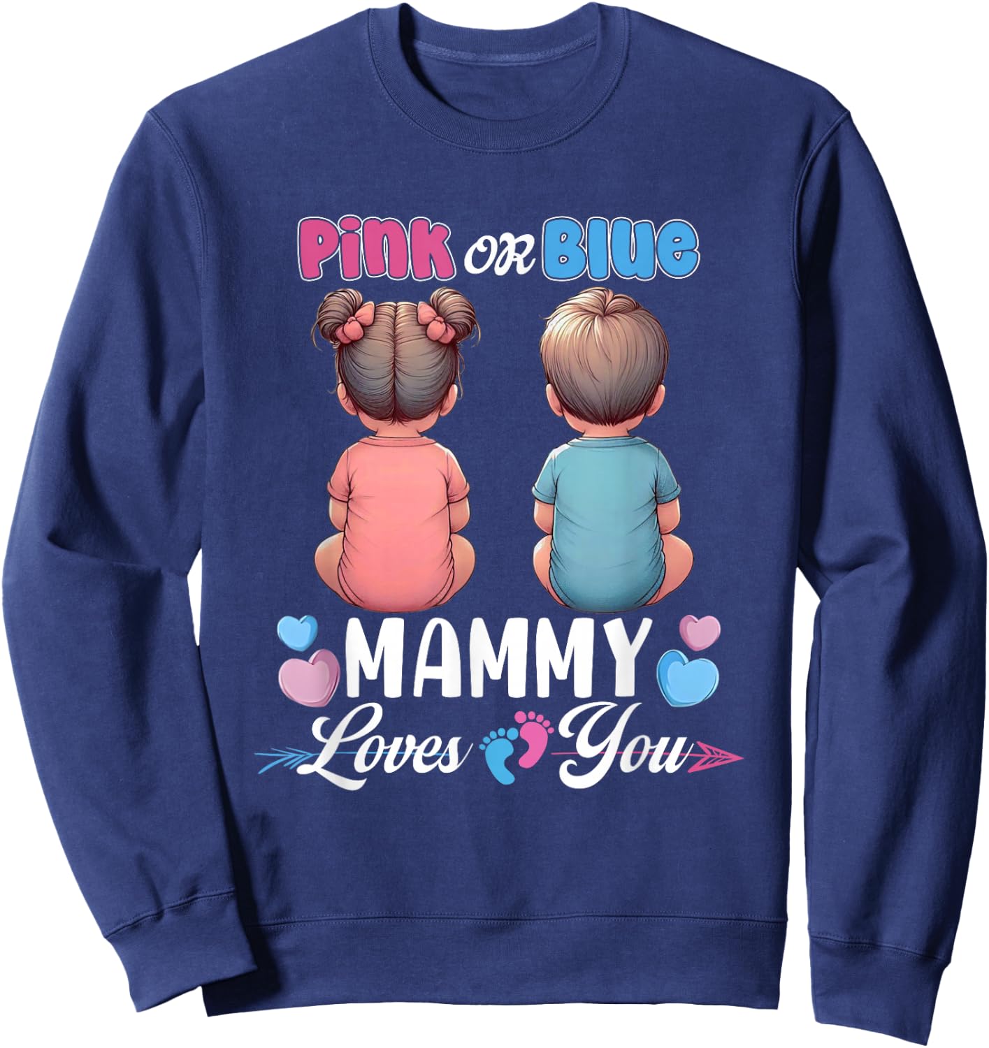 Pink Or Blue Mammy Loves You Baby Gender Reveal Party Sweatshirt - Sweatshirt | Navy