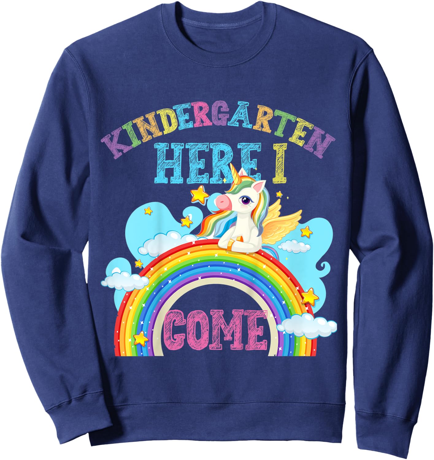 Kids Rainbow Unicorn Lover Kindergarten Here I Come School Sweatshirt - Sweatshirt | Navy