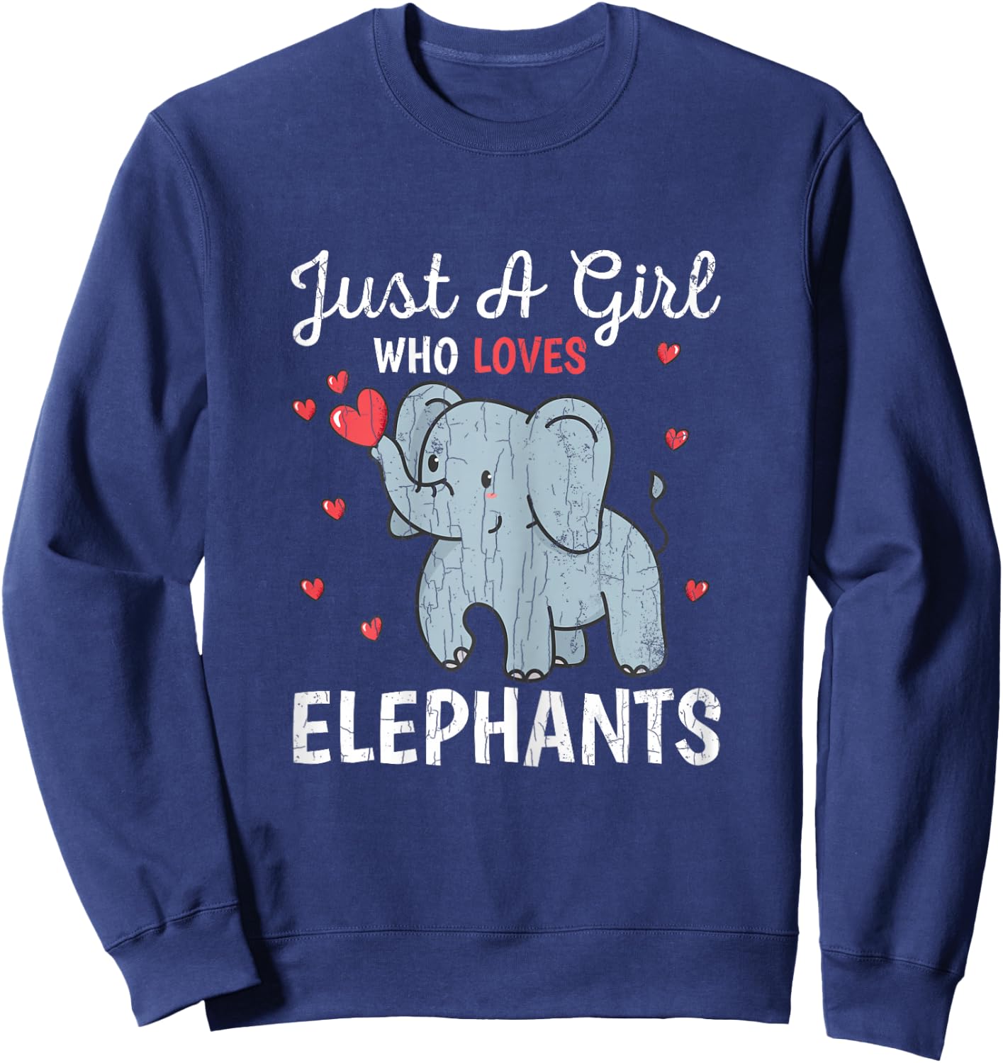 Just A Girl Who Loves Elephants Funny Cute Women Graphic Sweatshirt - Sweatshirt | Navy