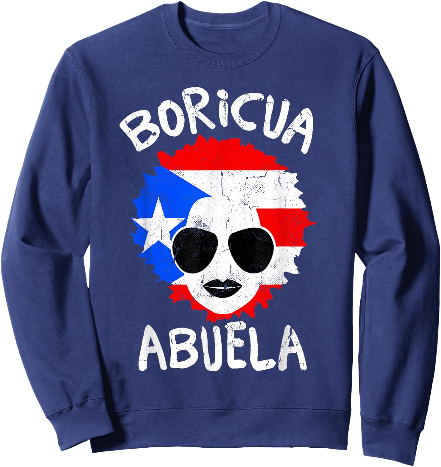 Puerto Rico Abuela Grandma Boricua Puerto Rican Flag Sweatshirt - Sweatshirt | Navy