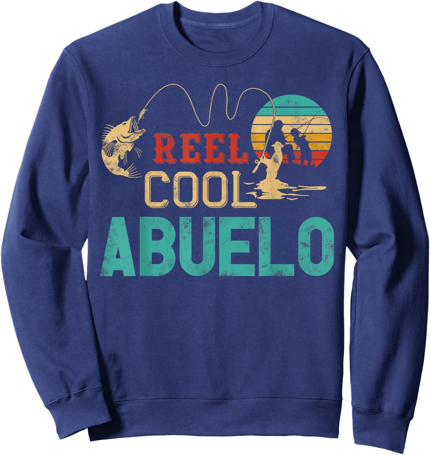 Reel Cool Abuelo vintage funny fishing rod gifts for Abuelo Sweatshirt - Sweatshirt | Navy