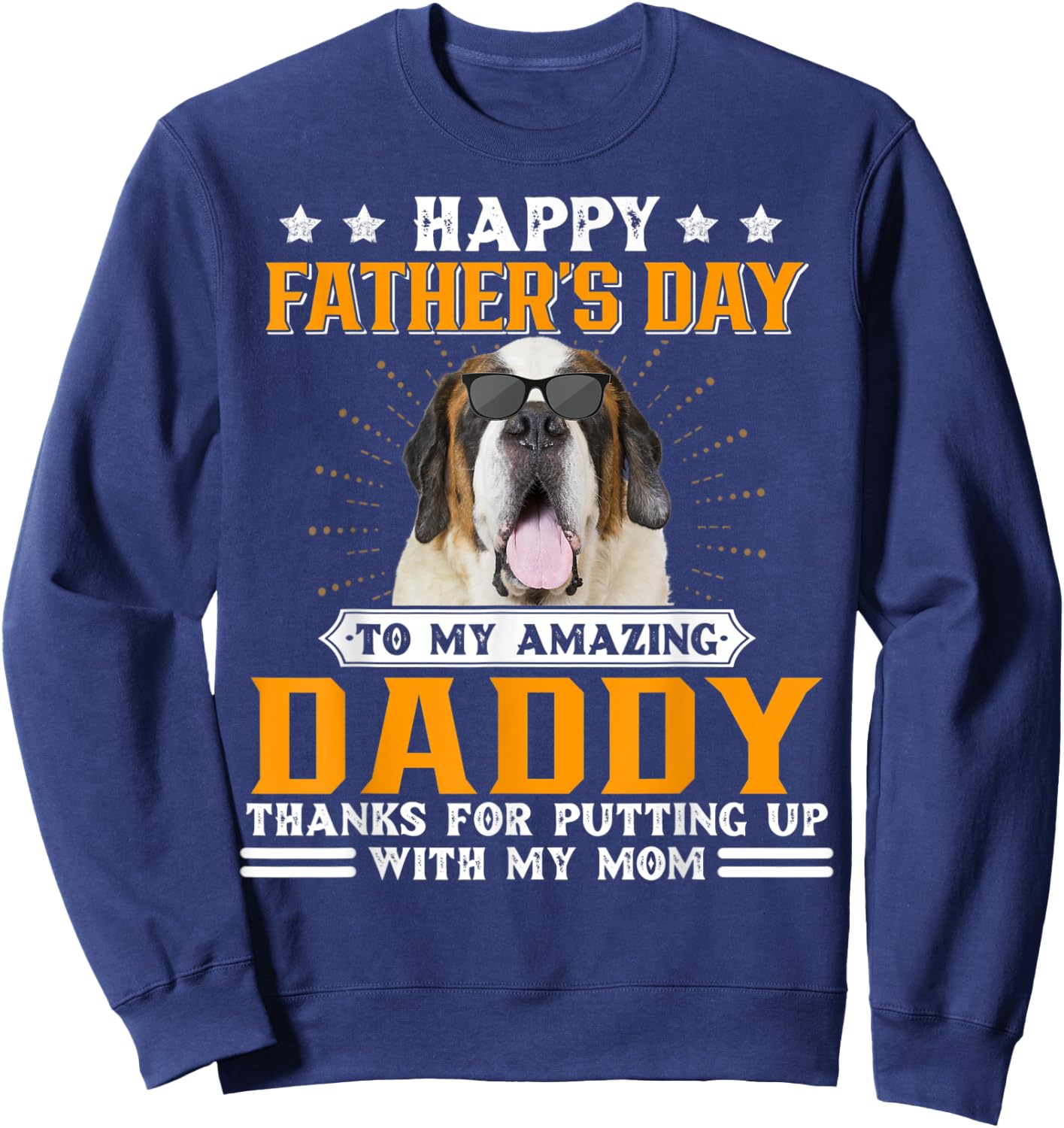 Happy Father's Day St Bernard Dog Dad Gifts Sweatshirt - Sweatshirt | Navy