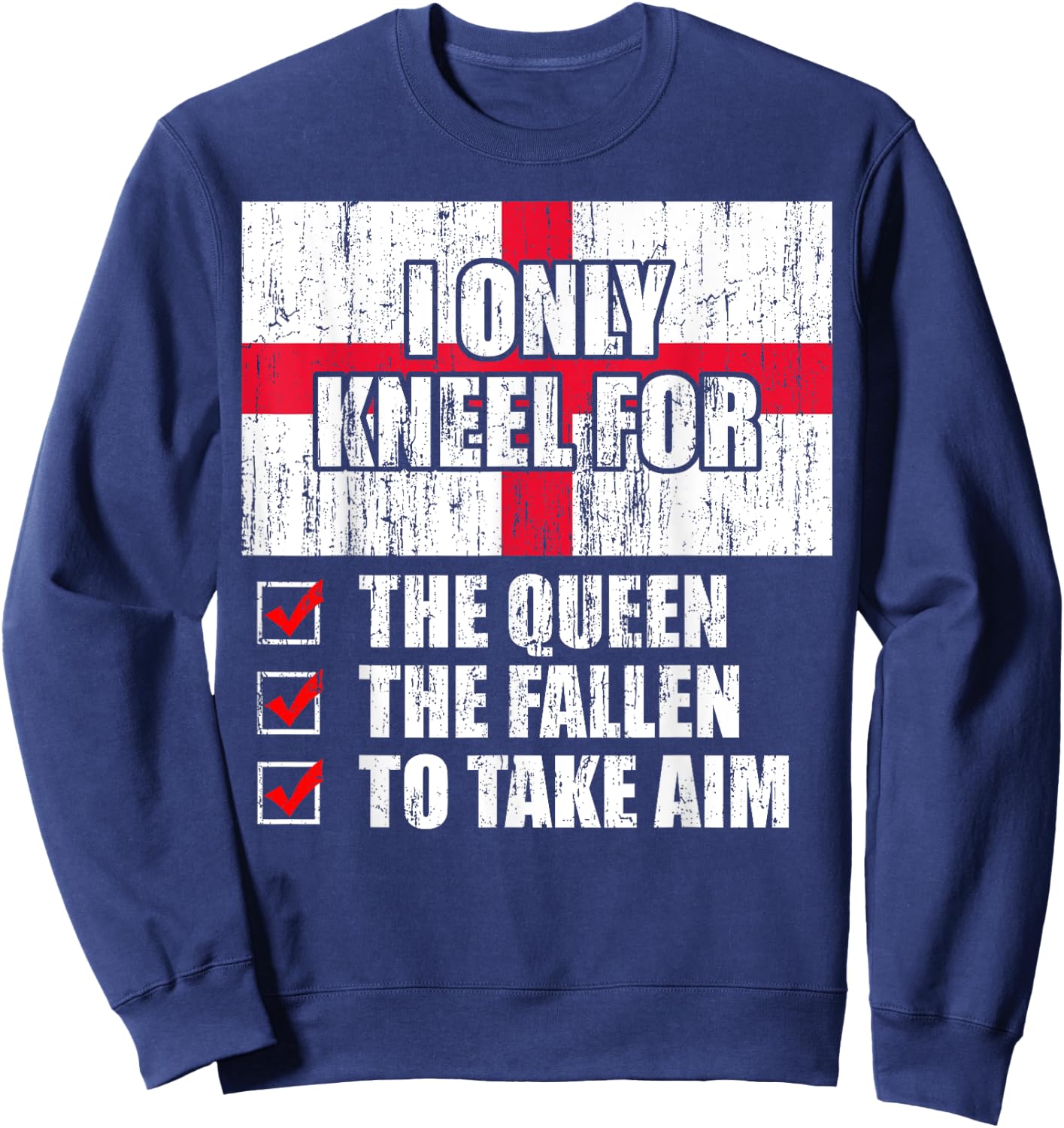 I Only Kneel For The Queen The Fallen To Take Aim Sweatshirt - Sweatshirt | Navy