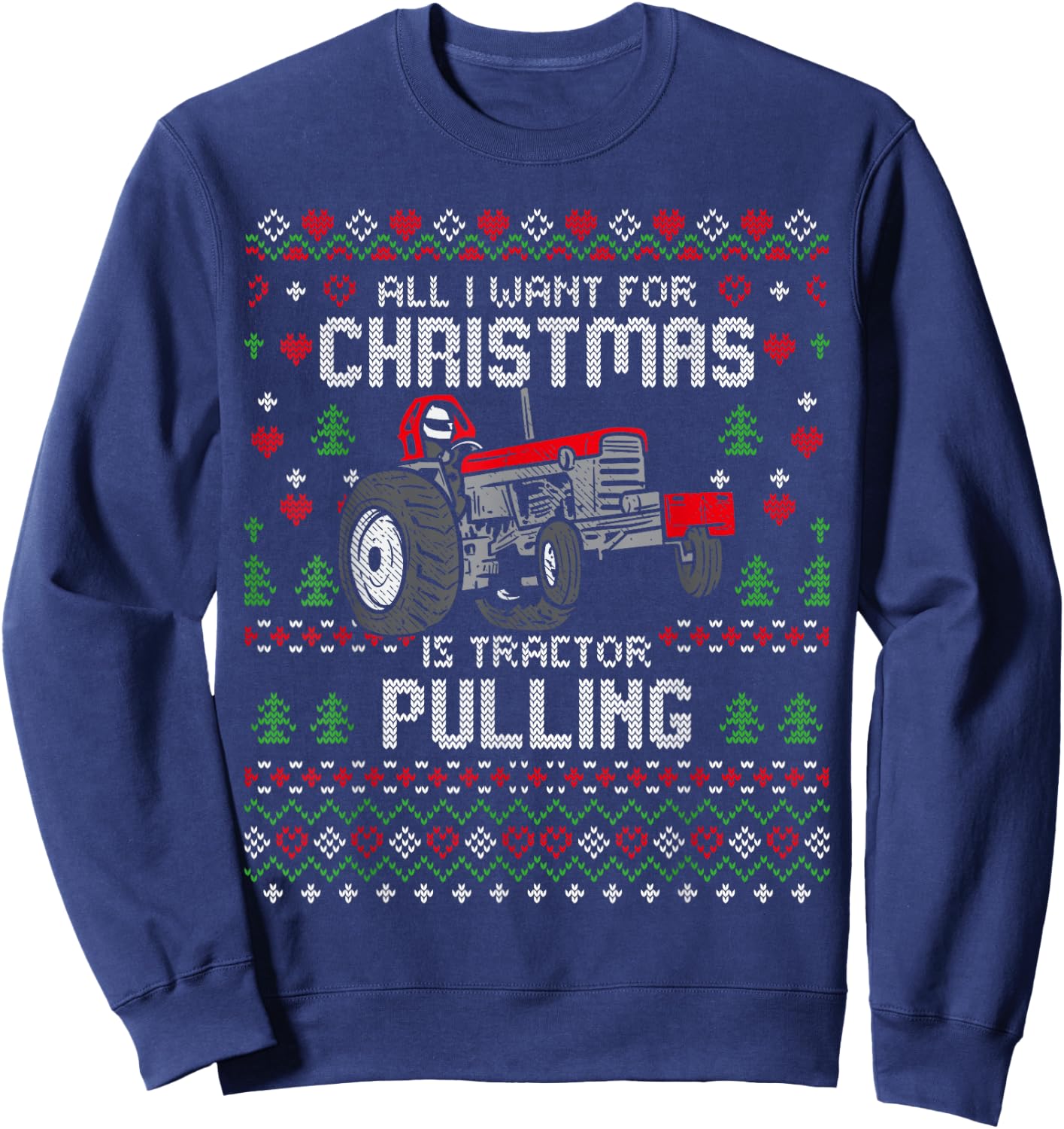 Tractor Pulling Tractorpulling Christmas Ugly Xmas Sweater Sweatshirt - Sweatshirt | Navy