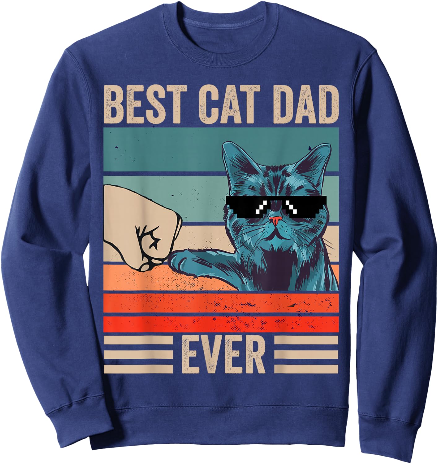 Vintage Best Cat Dad Ever Bump Fist Father's Day Cat Daddy Sweatshirt - Sweatshirt | Navy