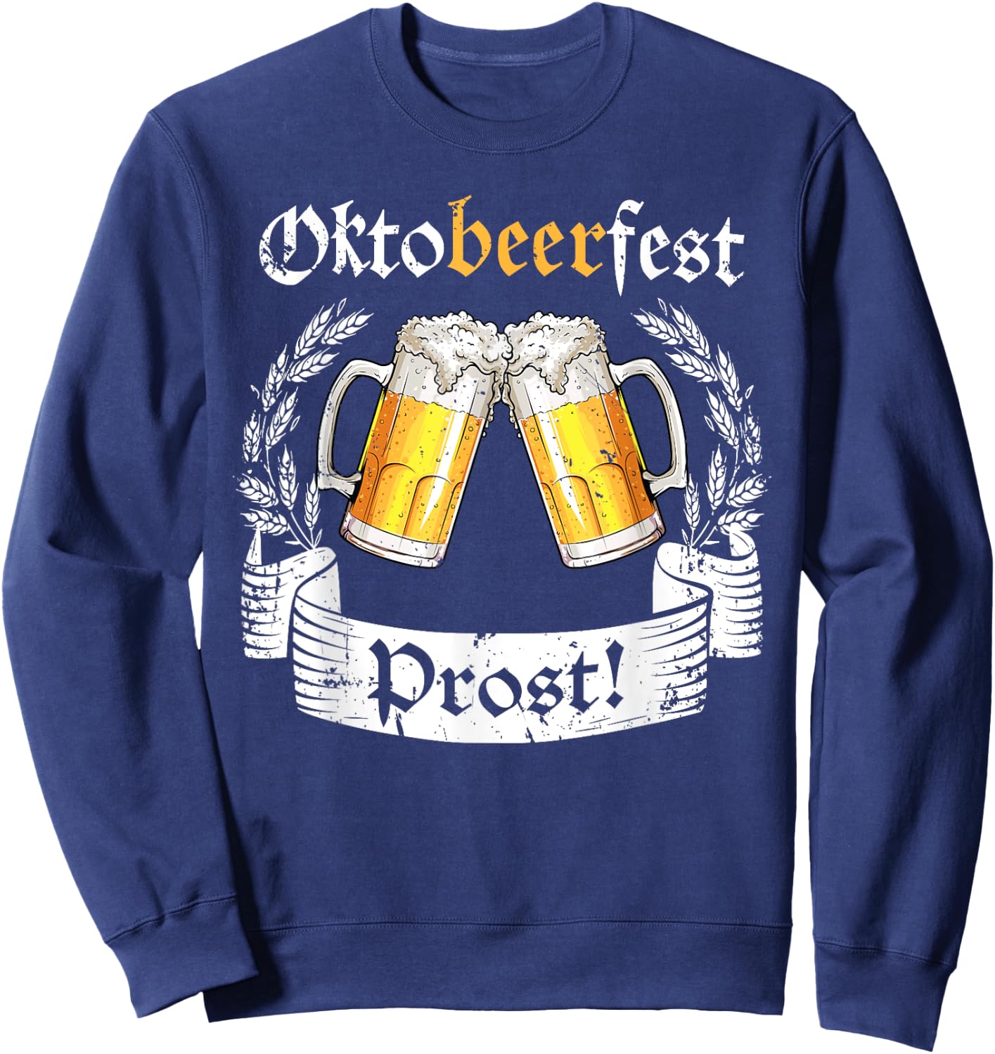 Oktobeerfest Prost Oktoberfest German Beer Fest Sweatshirt - Sweatshirt | Navy