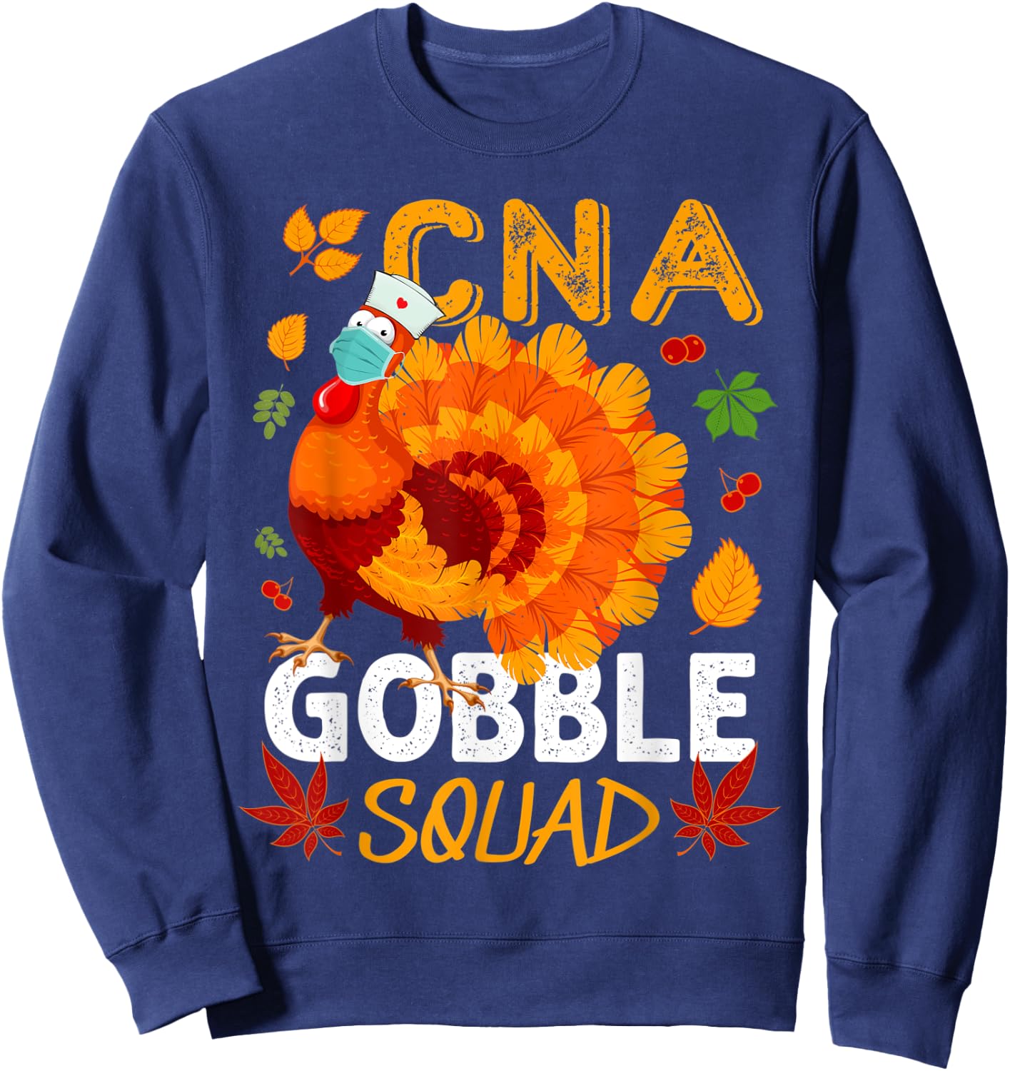 CNA Gobble Squad Mask Turkey CNA Nurse Thanksgiving Matching Sweatshirt - Sweatshirt | Navy