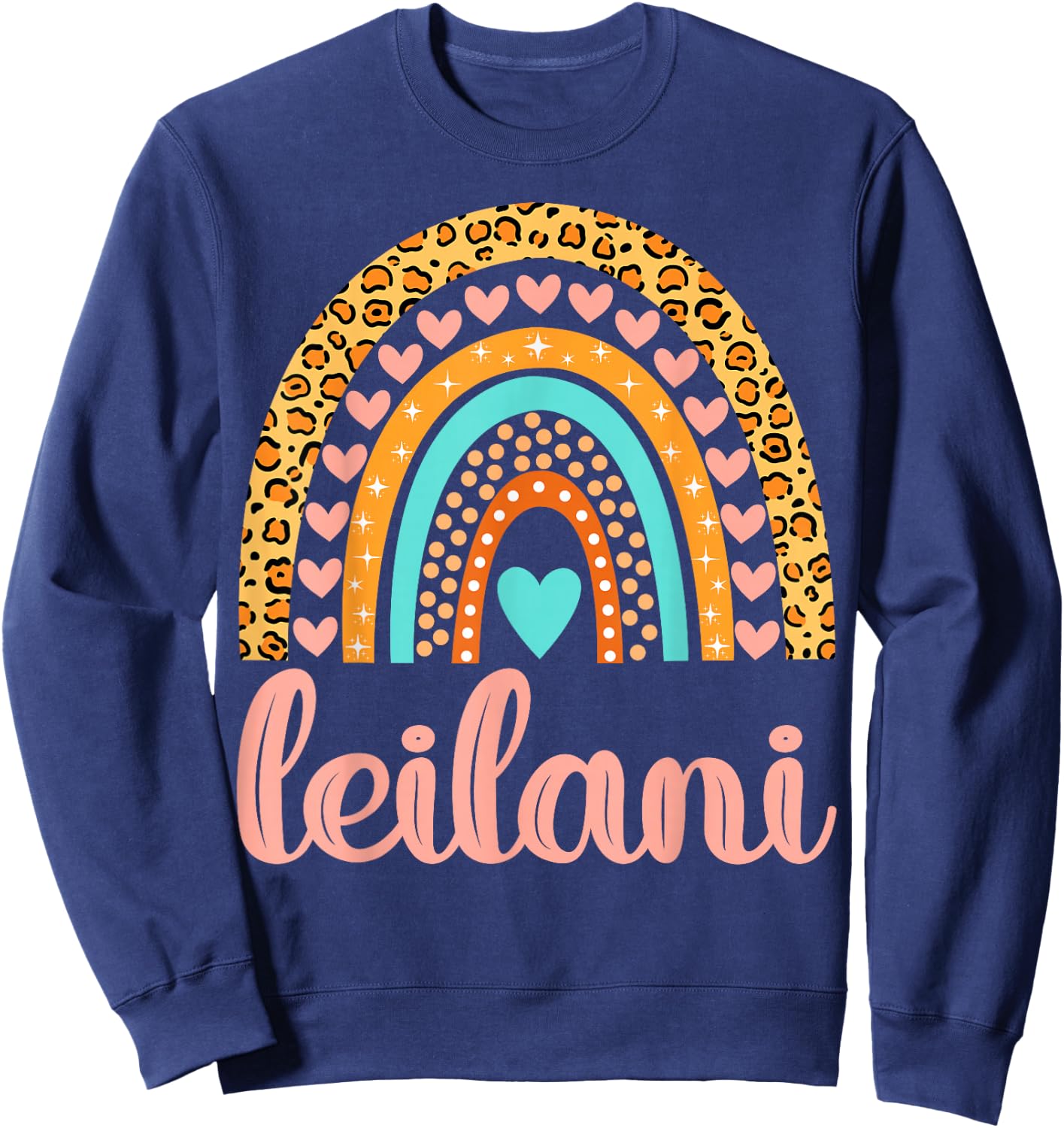 Leilani Leilani Name Birthday Shirt Gift Sweatshirt - Sweatshirt | Navy