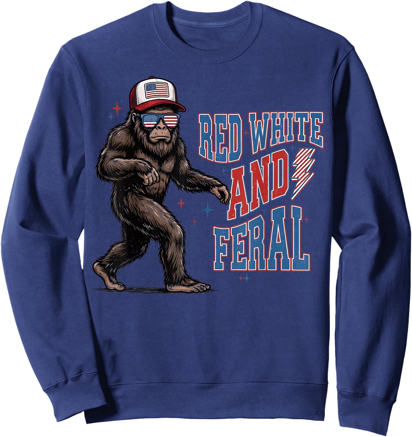 Red White and Feral Bigfoot 4th of July USA American Pride Sweatshirt - Sweatshirt | Navy