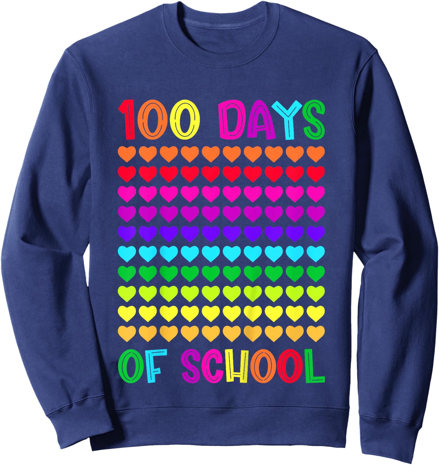 100 Days of School and Still Loving it Hearts 100th Day Girl Sweatshirt - Sweatshirt | Navy