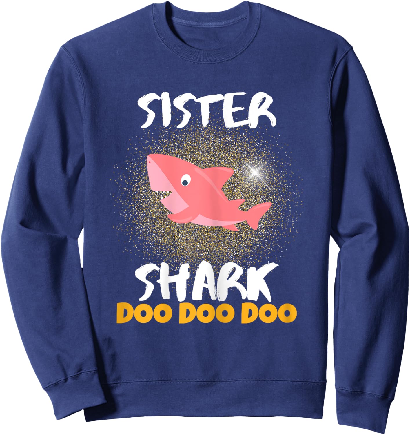Sister Shark Gift Girls Teens Students Women Females Sweatshirt - Sweatshirt | Navy
