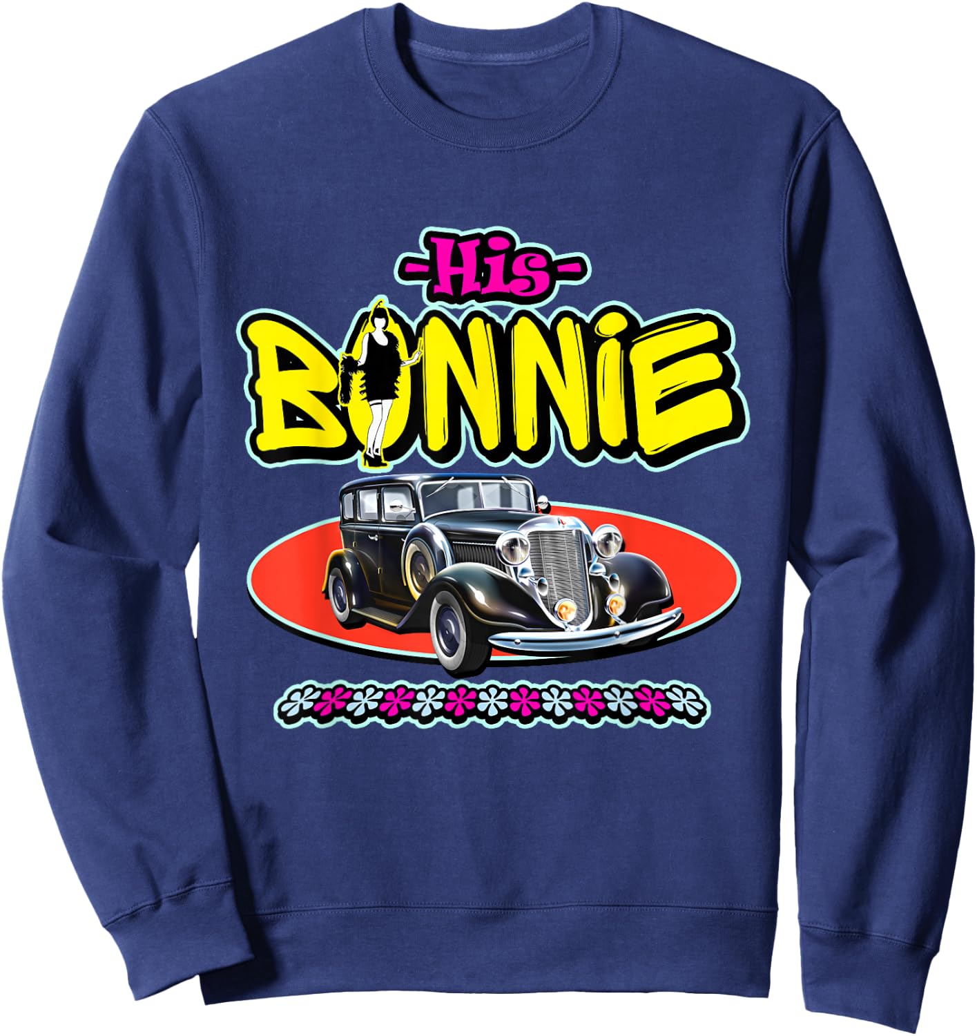 His Bonnie - Her Clyde - Cool Couples Matching Sweatshirt - Sweatshirt | Navy
