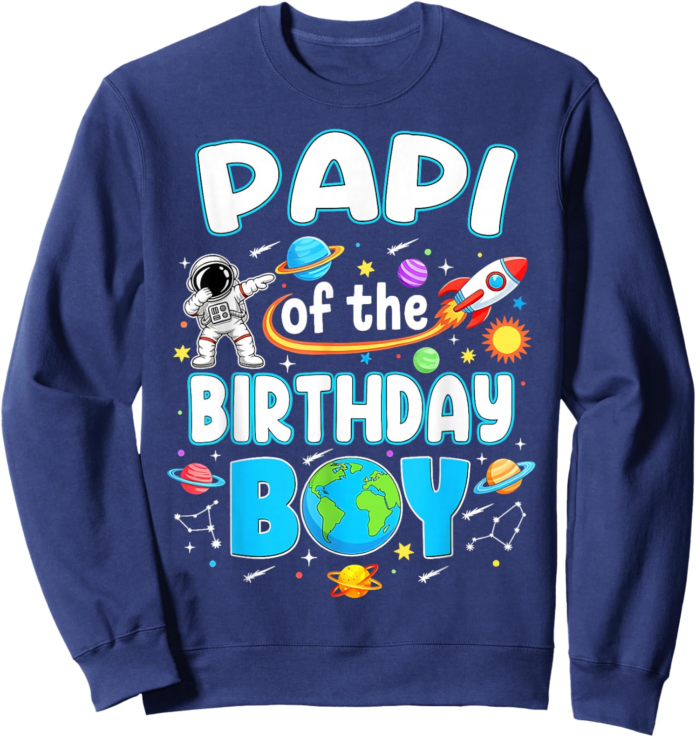 Papi of The Birthday Boy Astronaut Family Space Planets Sweatshirt - Sweatshirt | Navy