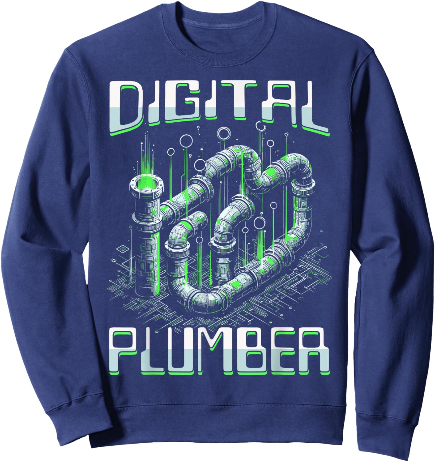 Digital Plumber Problem Solver Programmer Software Engineers Sweatshirt - Sweatshirt | Navy