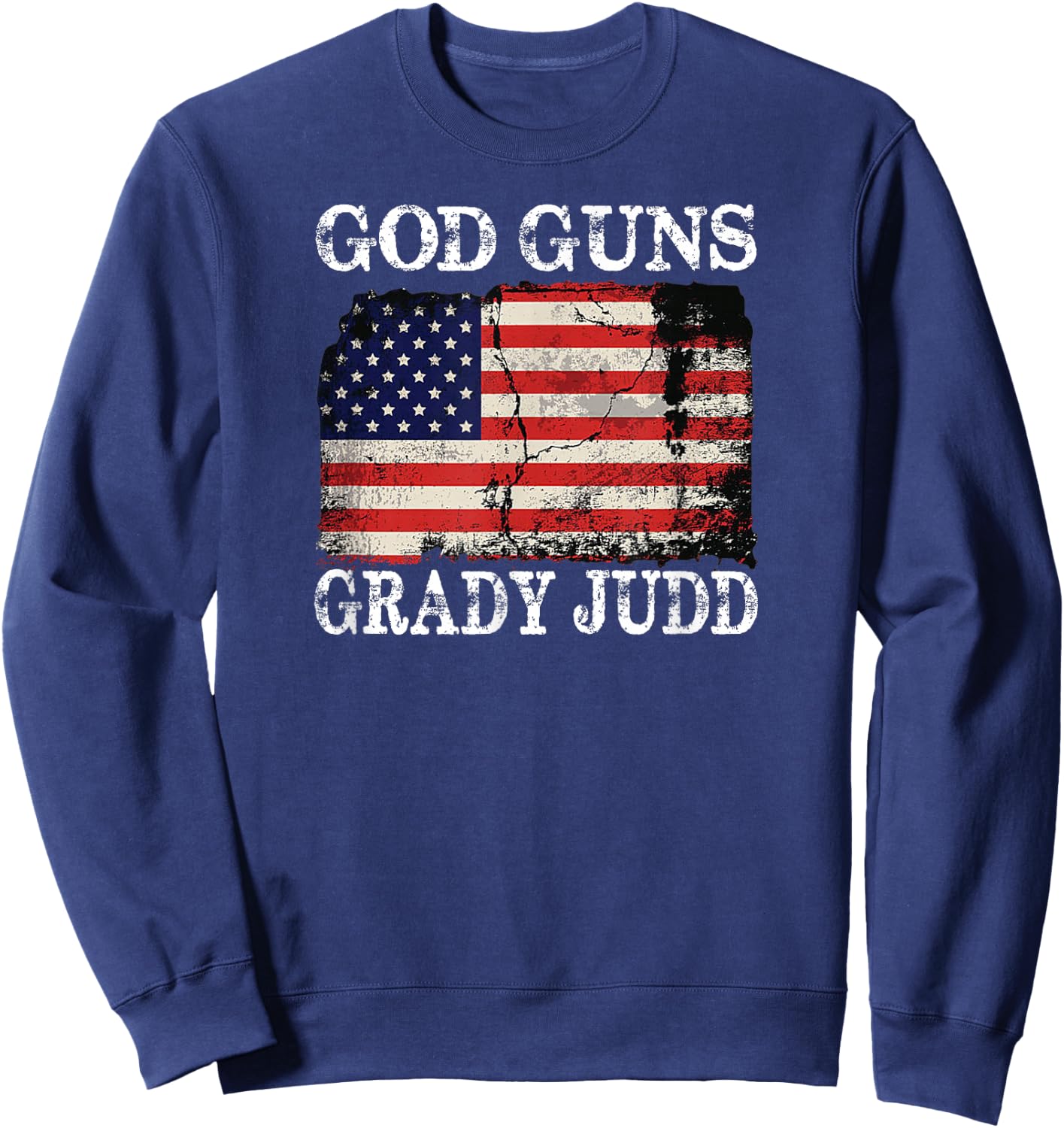 God Guns Grady Judd Us Flag Sweatshirt - Sweatshirt | Navy