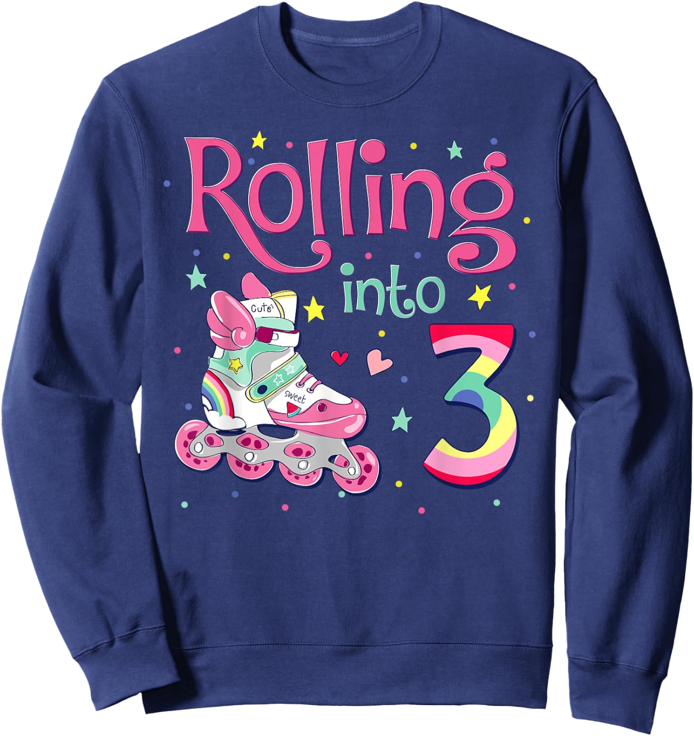 3rd Bday Rolling Into 3 Birthday Girl Roller Skate Party Sweatshirt - Sweatshirt | Navy