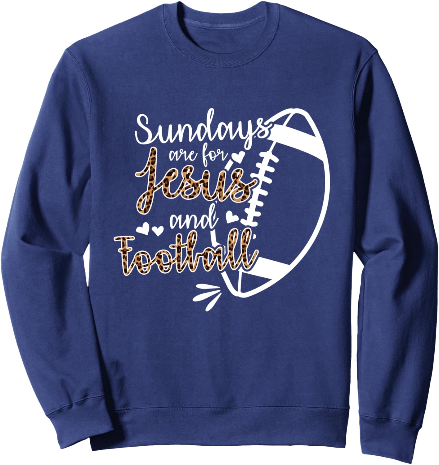 Sundays Are For Jesus And Football Sweatshirt - Sweatshirt | Navy