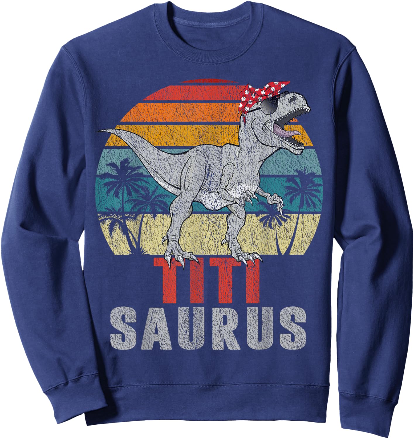 Titisaurus T Rex Dinosaur Titi Saurus Family Matching Sweatshirt - Sweatshirt | Navy