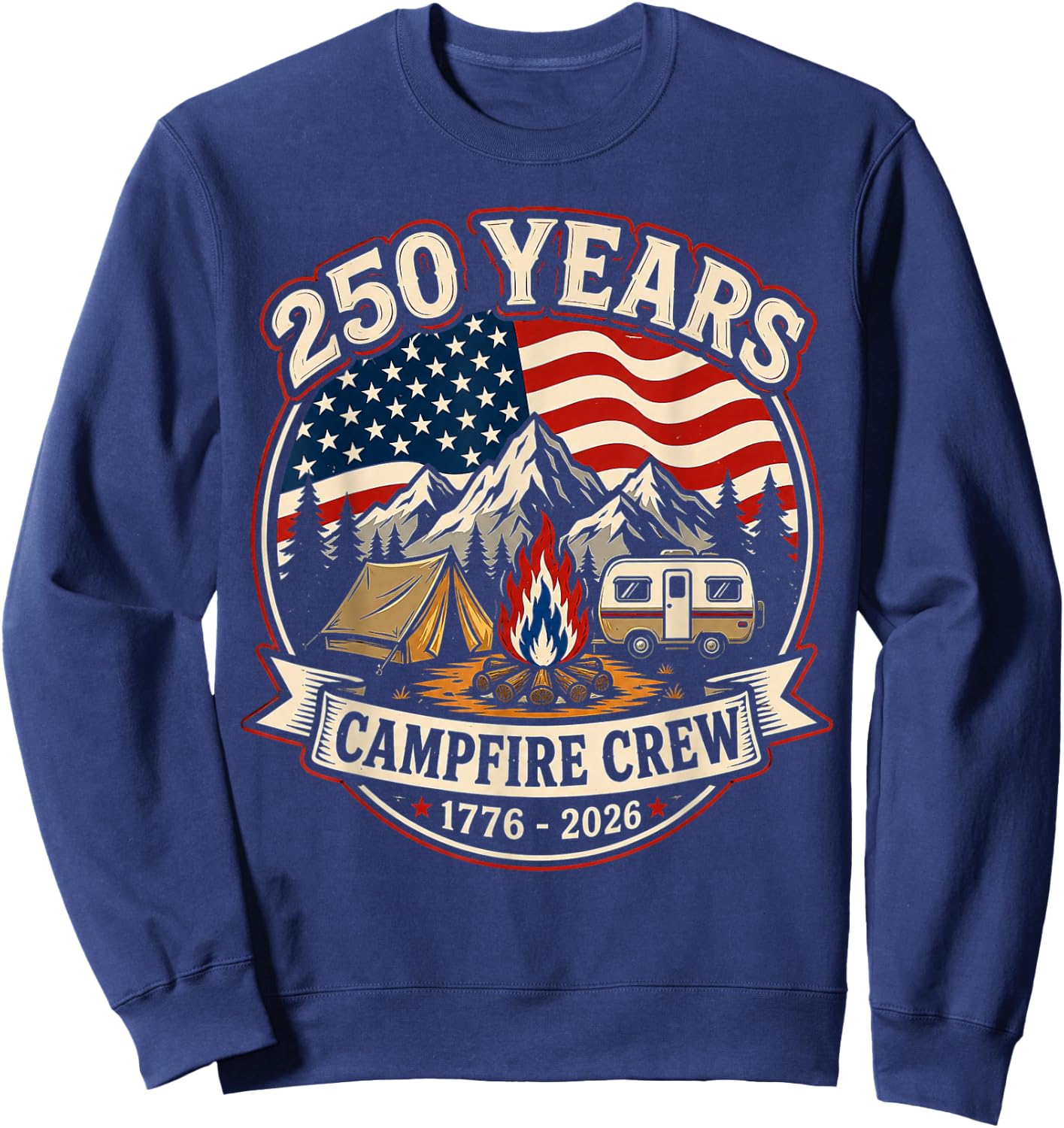 250 Years Campfire Crew 1776 2026 250th 4th July Camping Sweatshirt - Sweatshirt | Navy