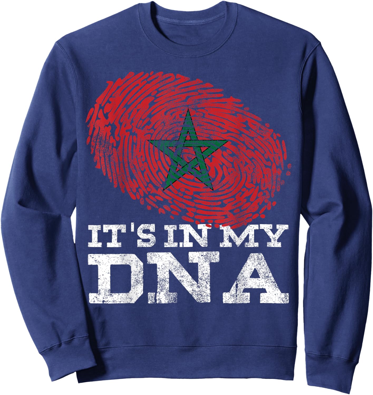 It's In My DNA Moroccan Gift Cool Moorish Proud Morocco Flag Sweatshirt - Sweatshirt | Navy