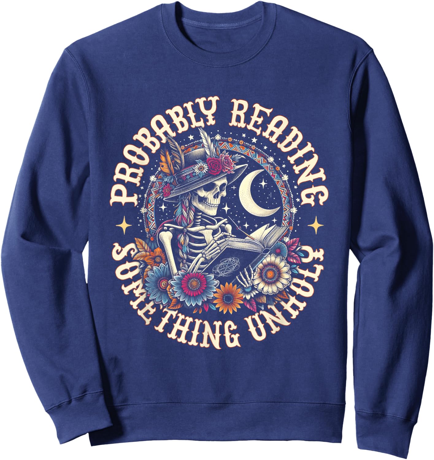 Is That Smutt Books Probably Reading Something Unholy Sweatshirt - Sweatshirt | Navy