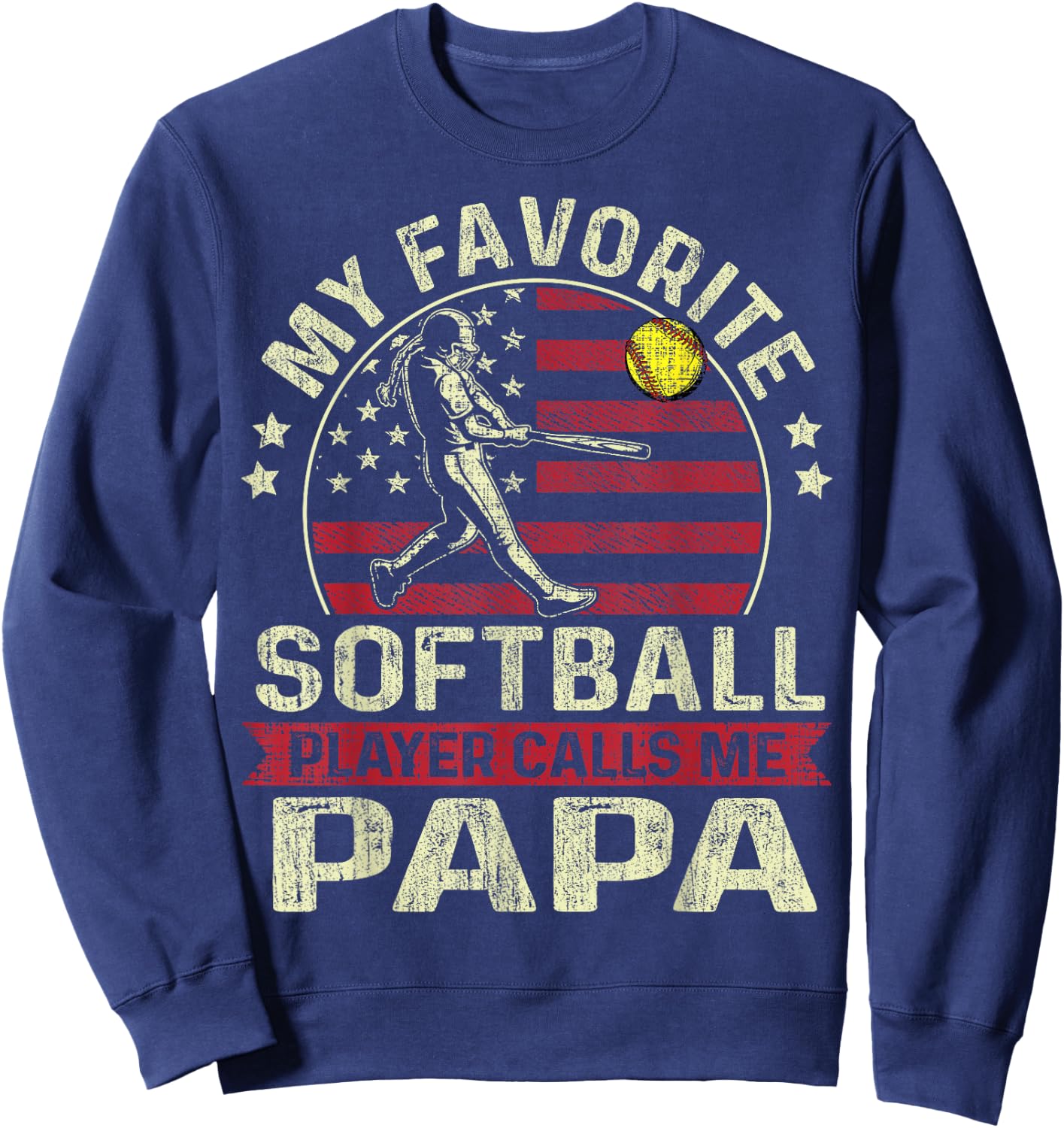 Father's Day Favorite Softball Player Calls Me Papa US Flag Sweatshirt - Sweatshirt | Navy