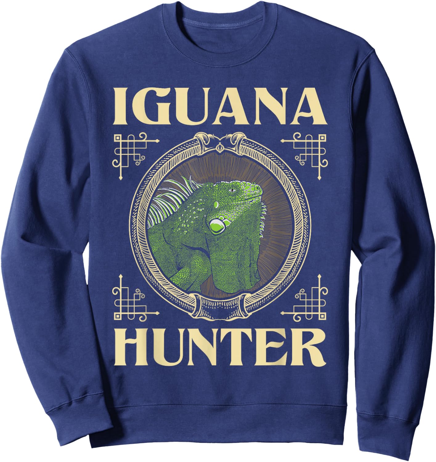 Funny Iguana Shirts Iguana Hunter - Zookeeper Reptile Animal Lover Herpetology Sweatshirt - Sweatshirt | Navy