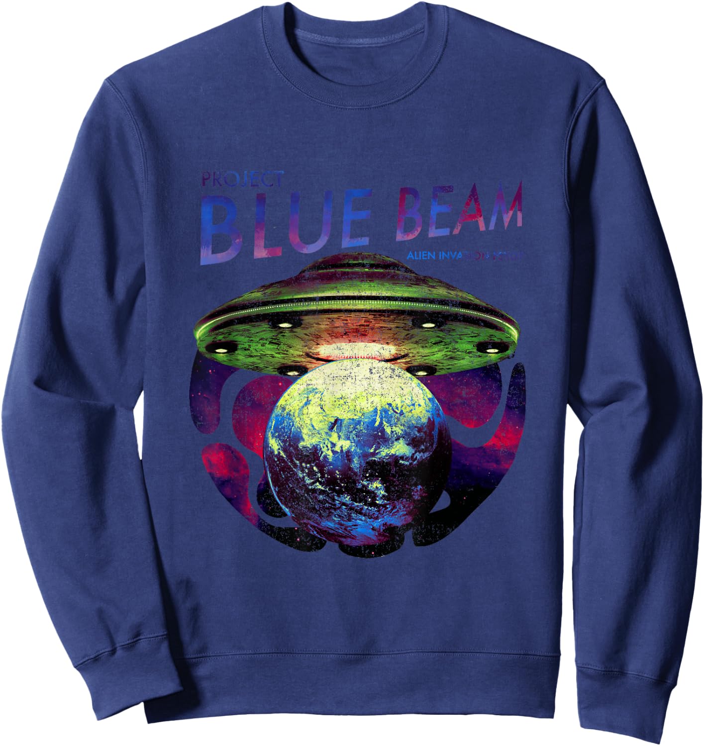 UFO Alien Invasion Project Blue Beam Alien Invasion Psyop Sweatshirt - Sweatshirt | Navy