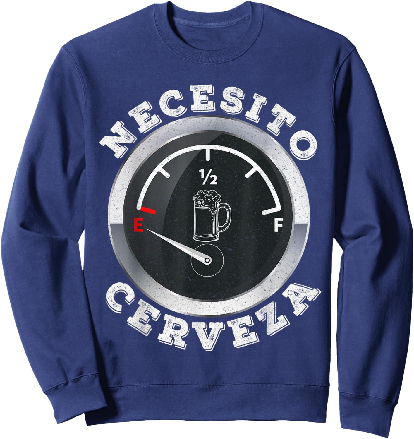 Mexican Beer Lover Gift - Necesito Cerveza Fuel Odometer Sweatshirt - Sweatshirt | Navy