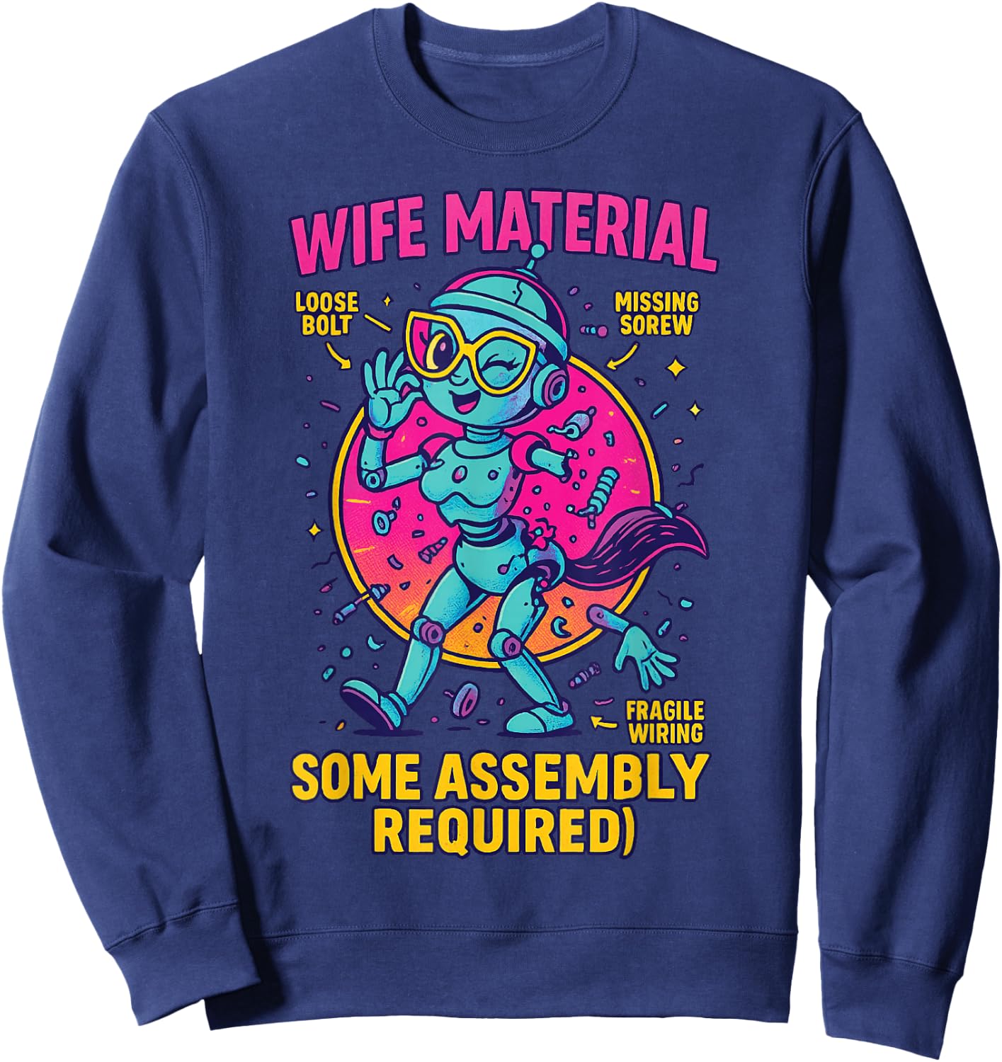 Friends Shirt Exchange Wife Material Some Assembly Required Sweatshirt - Sweatshirt | Navy