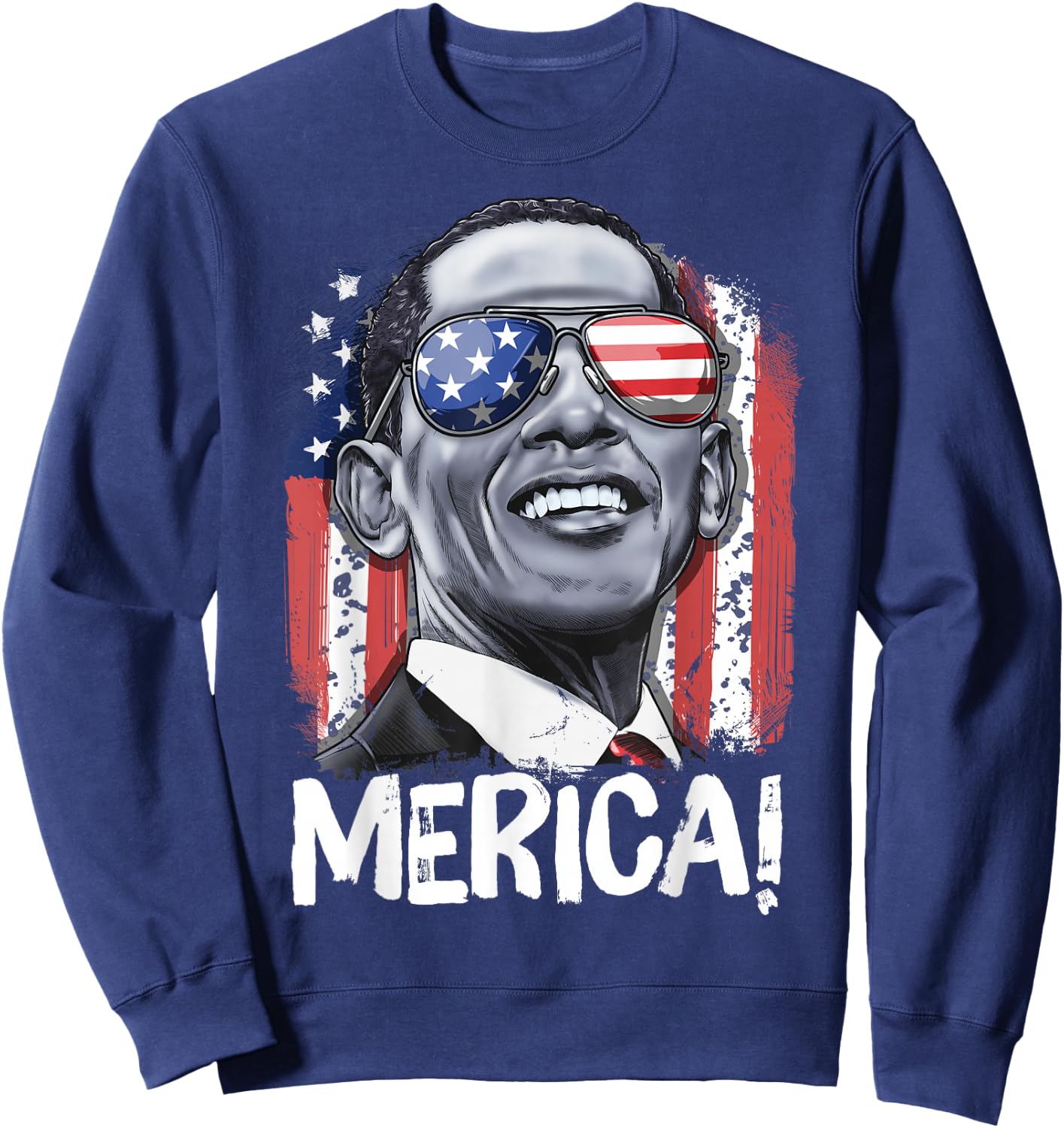 Barack Obama 4th of July Merica Men Women USA American Flag Sweatshirt - Sweatshirt | Navy