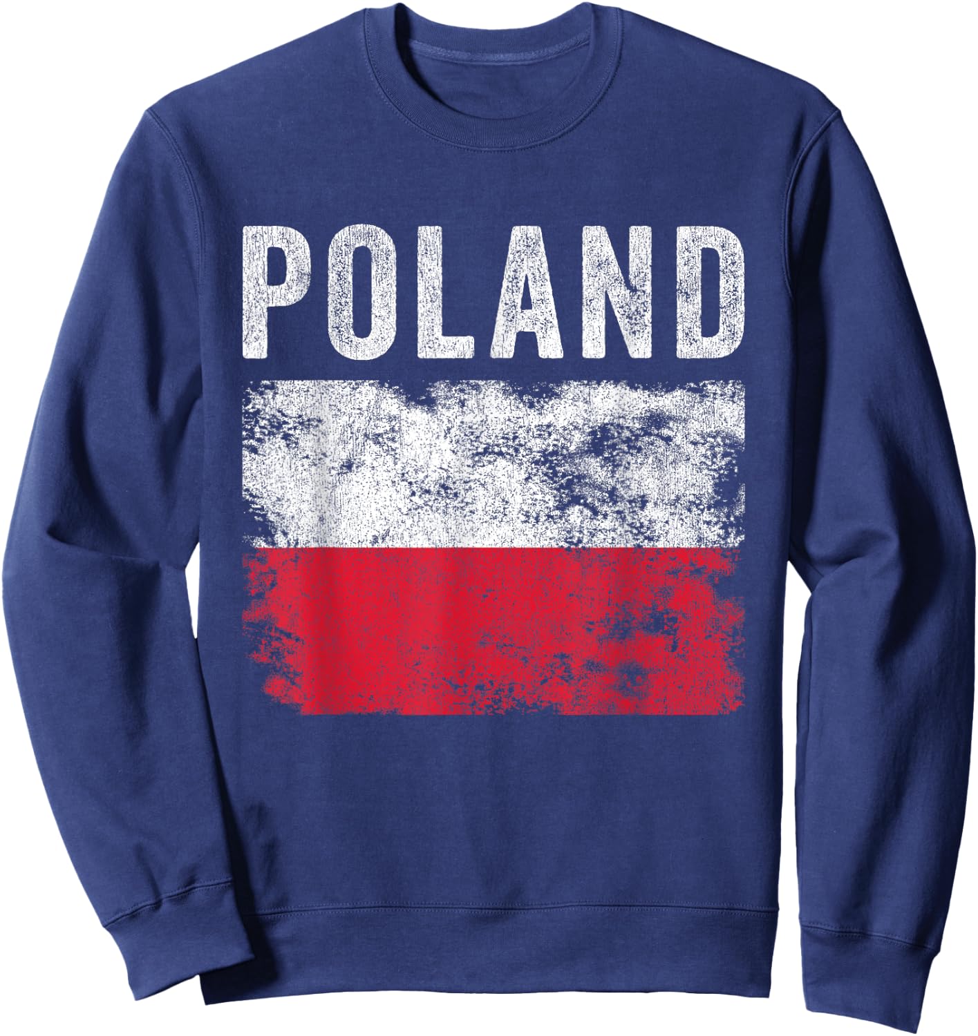 Poland Flag Distressed - Men Women Kids - Polish Flag Sweatshirt - Sweatshirt | Navy