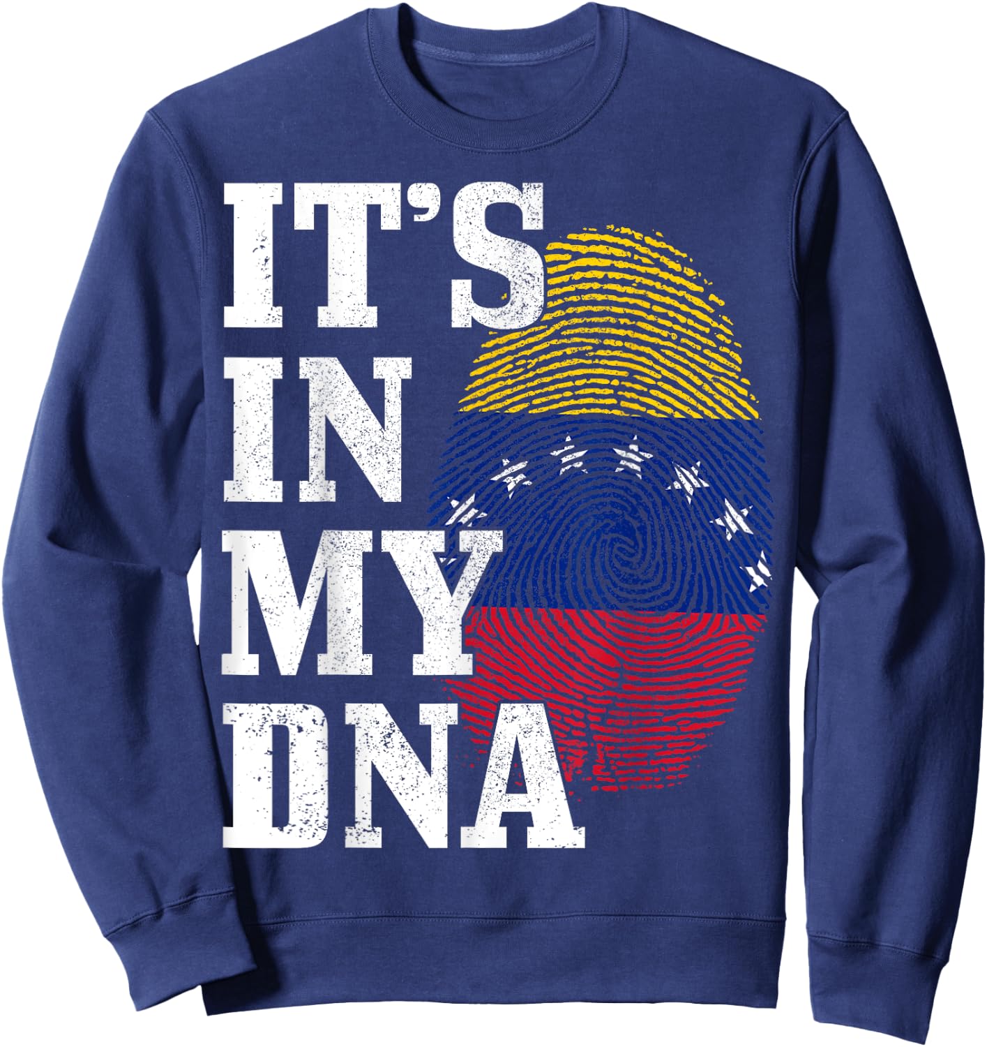 Venezuela It's in my DNA Flag Sweatshirt - Sweatshirt | Navy