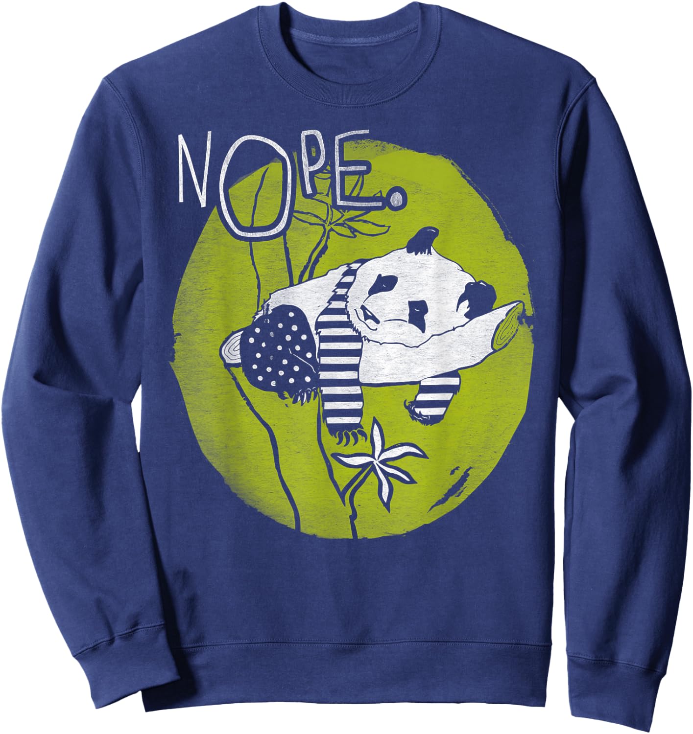 NOPE Not Today Lazy Tired Panda Bear Cute Funny Pet Sweatshirt - Sweatshirt | Navy