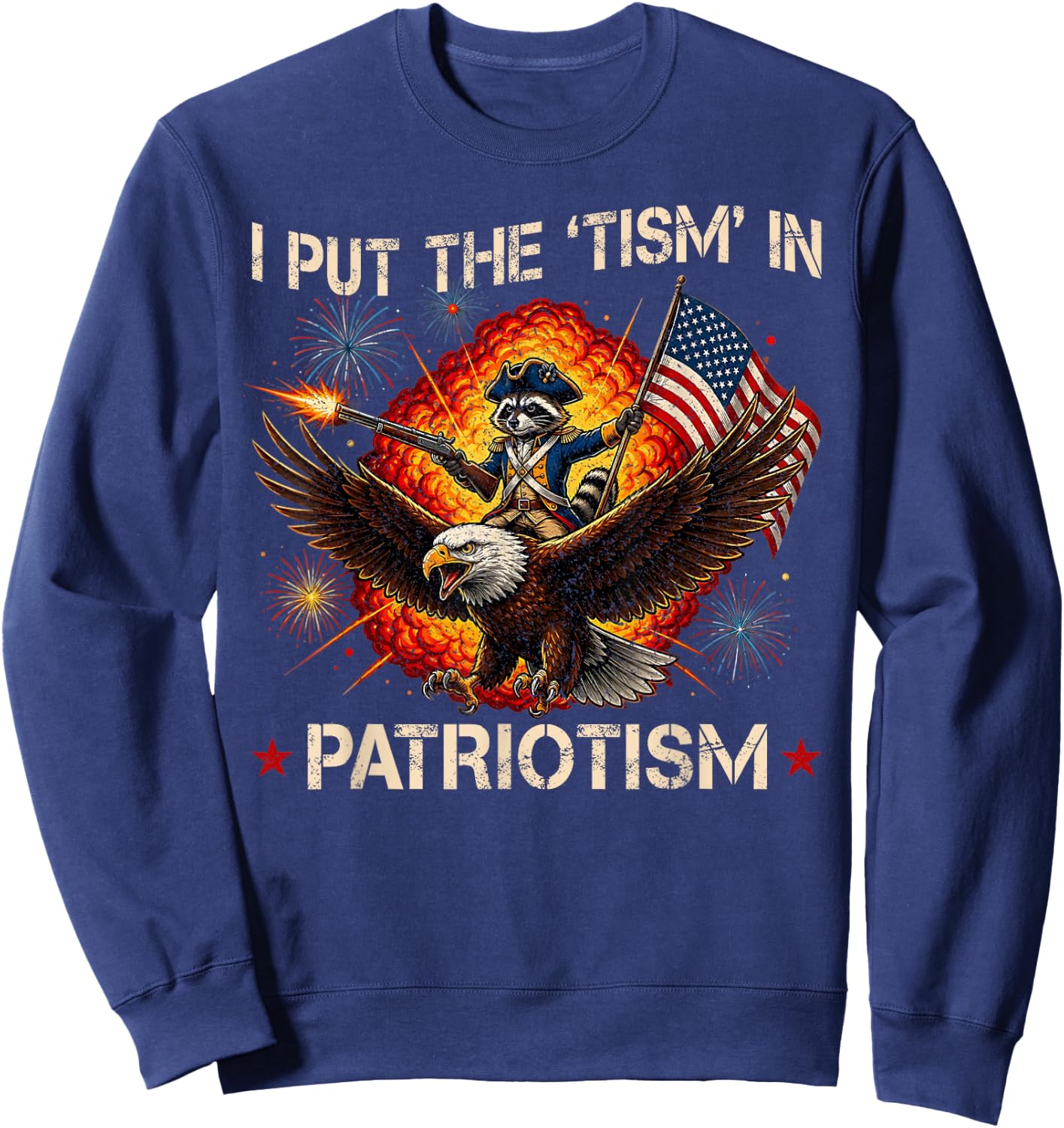 I Put The “Tism” in Patriotism Retro Eagle Raccoon USA Flag Sweatshirt - Sweatshirt | Navy
