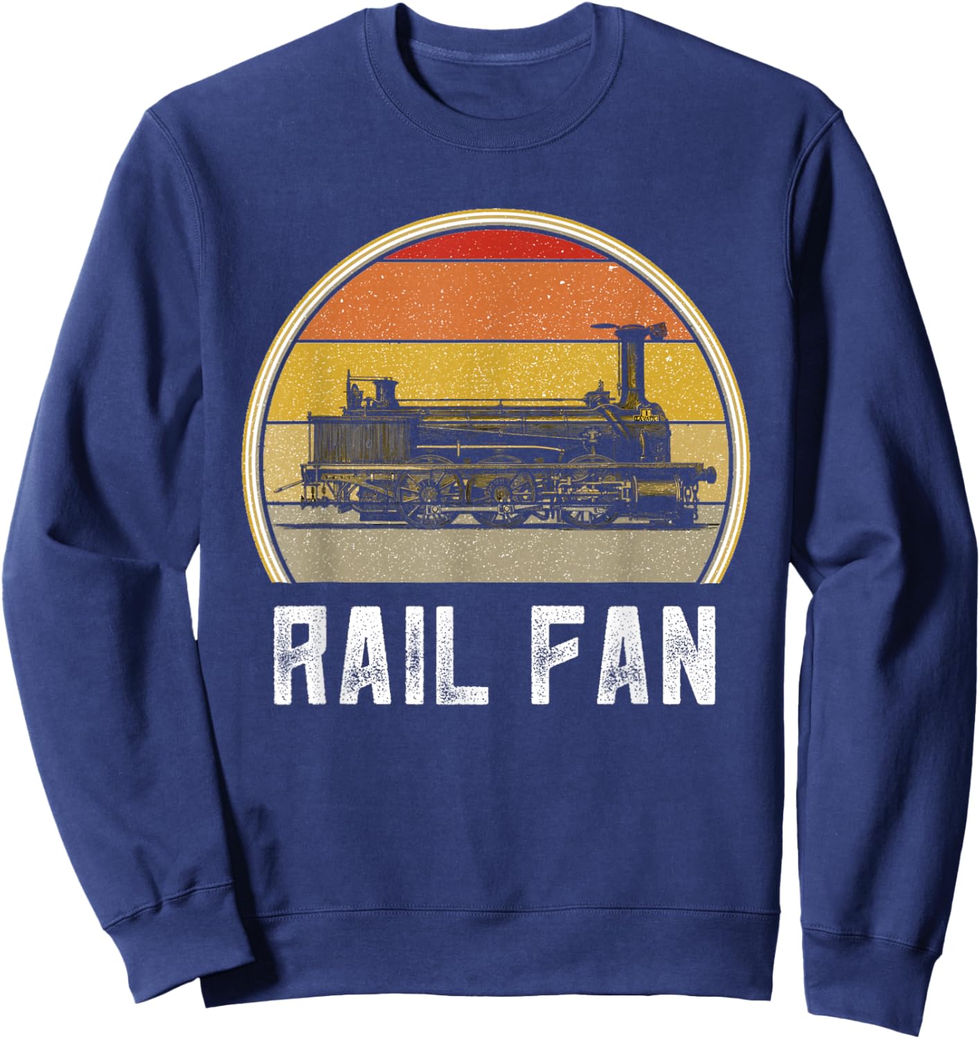 Train Lovers Men Vintage Train Rail Fan Railfanning Railroad Sweatshirt - Sweatshirt | Navy