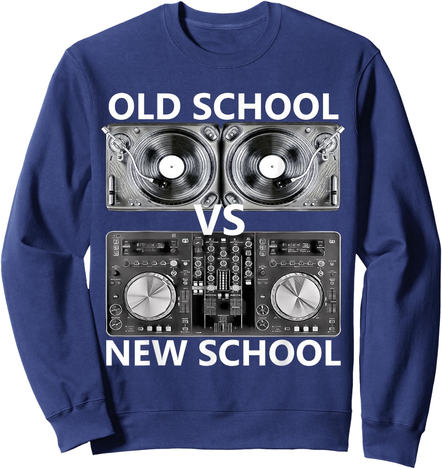 Old School DJ VS New School DJ , House/Dance Music Sweatshirt - Sweatshirt | Navy
