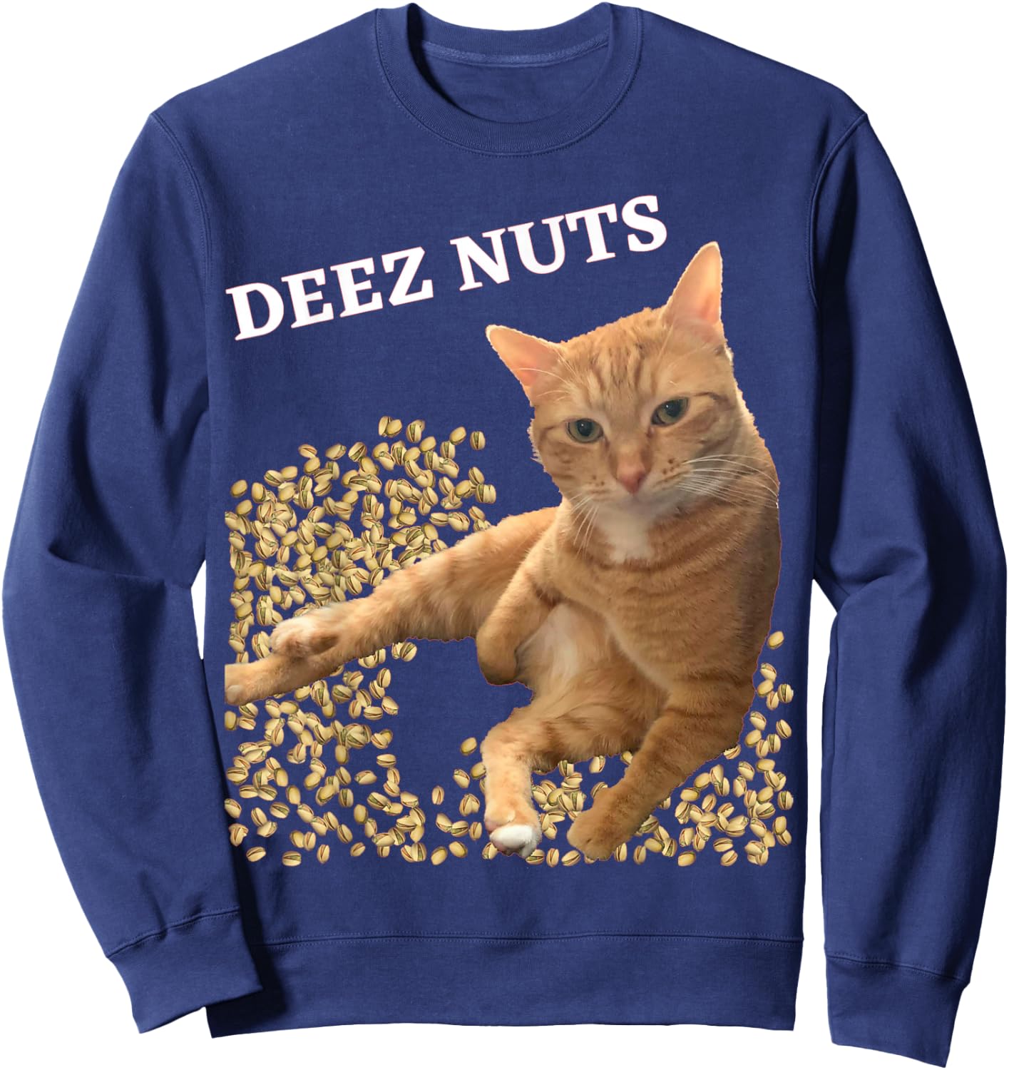 Funny Cat Deez Nuts Joke with Pistachios Men Women Kids Sweatshirt - Sweatshirt | Navy