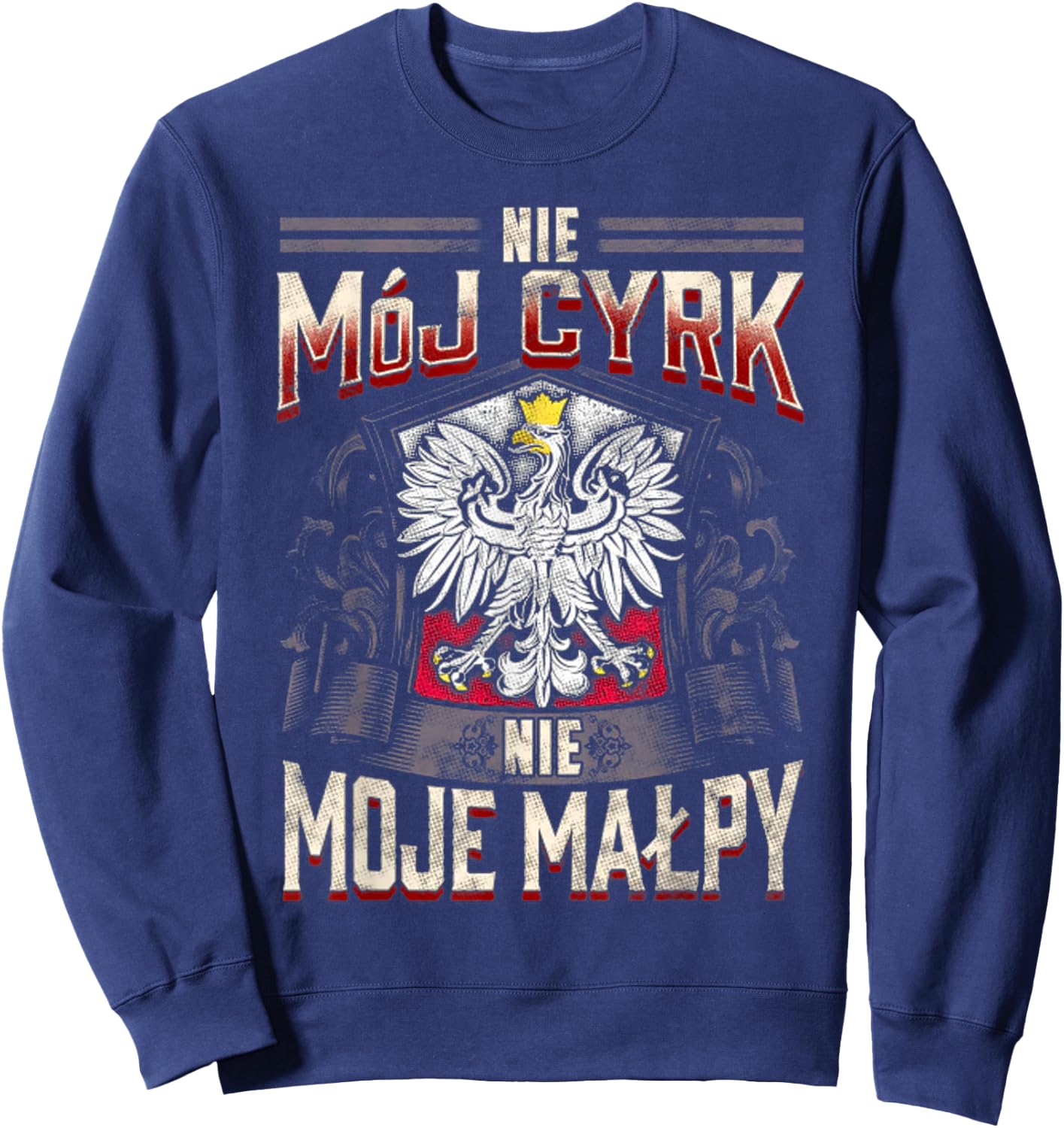 Nie Moj Cyrk Nie Moje Malpy Sweatshirt - Sweatshirt | Navy