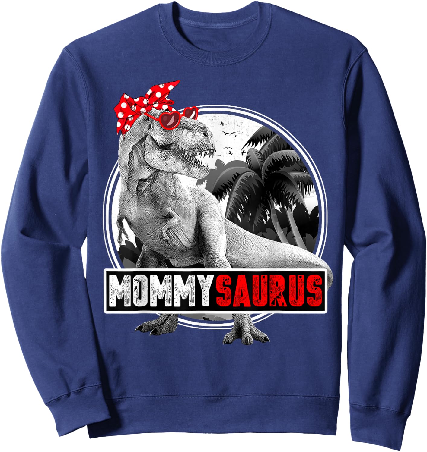 Mommysaurus Mother Dinosaur Shirt for Mom Sweatshirt - Sweatshirt | Navy