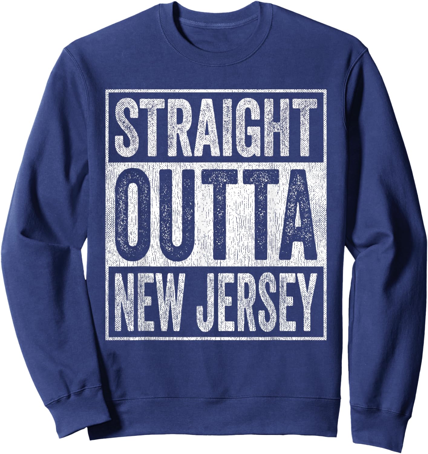Funny Straight Outta New Jersey Sweatshirt - Sweatshirt | Navy