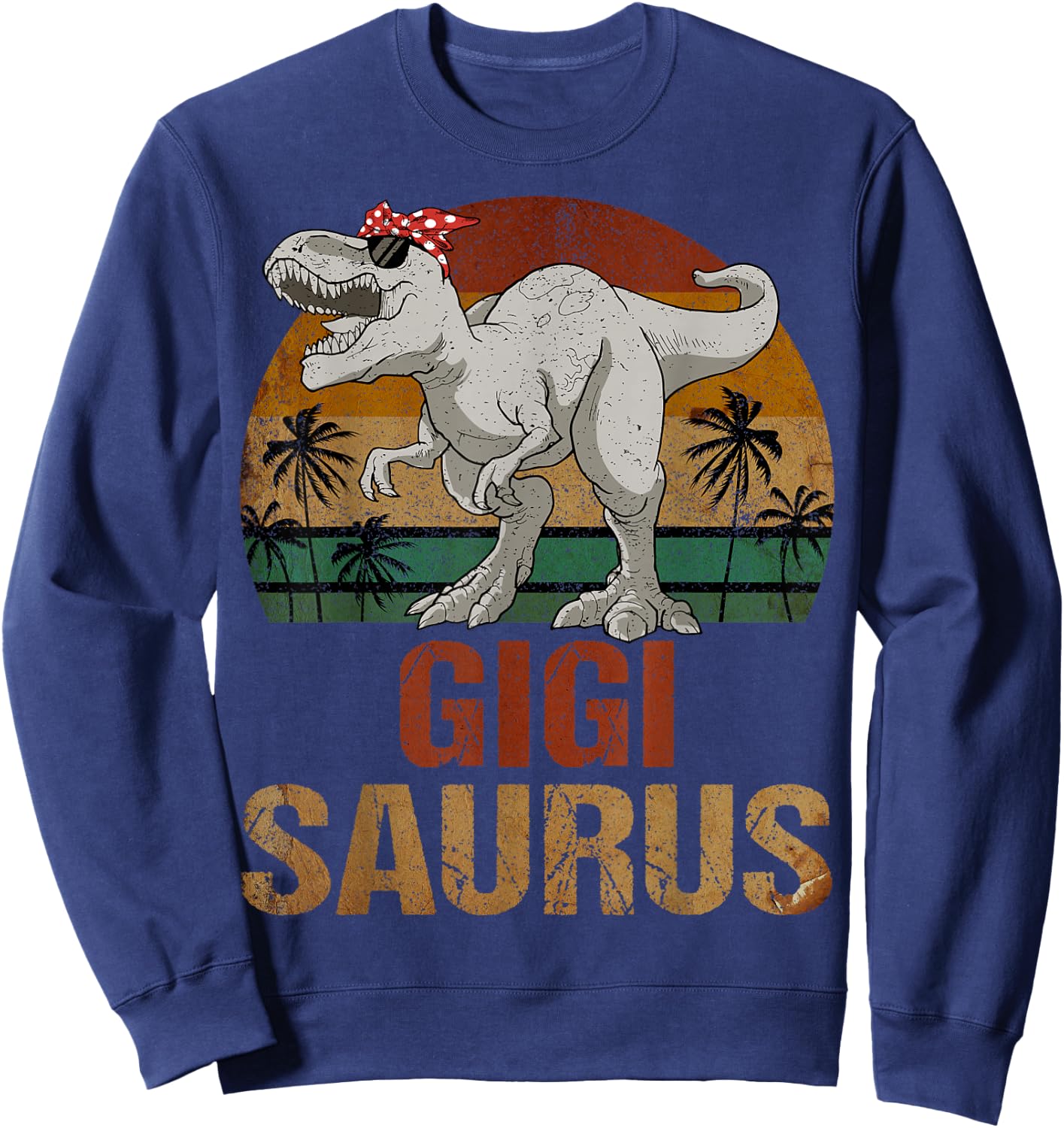 Gigisaurus T Rex Dinosaur Gigi Saurus Mother's Day Sweatshirt - Sweatshirt | Navy