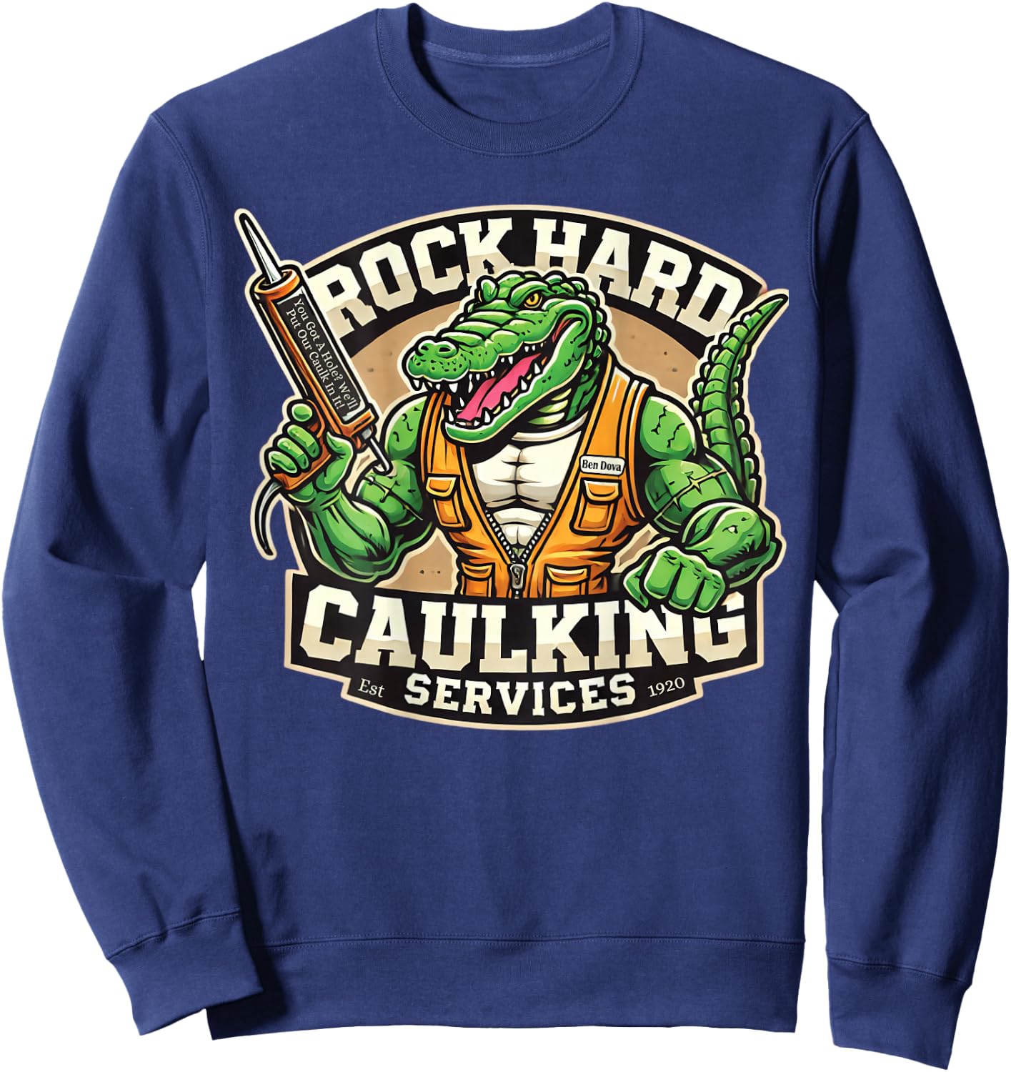 Funny Construction Adult Humor Rock Hard Caulking Services Sweatshirt - Sweatshirt | Navy