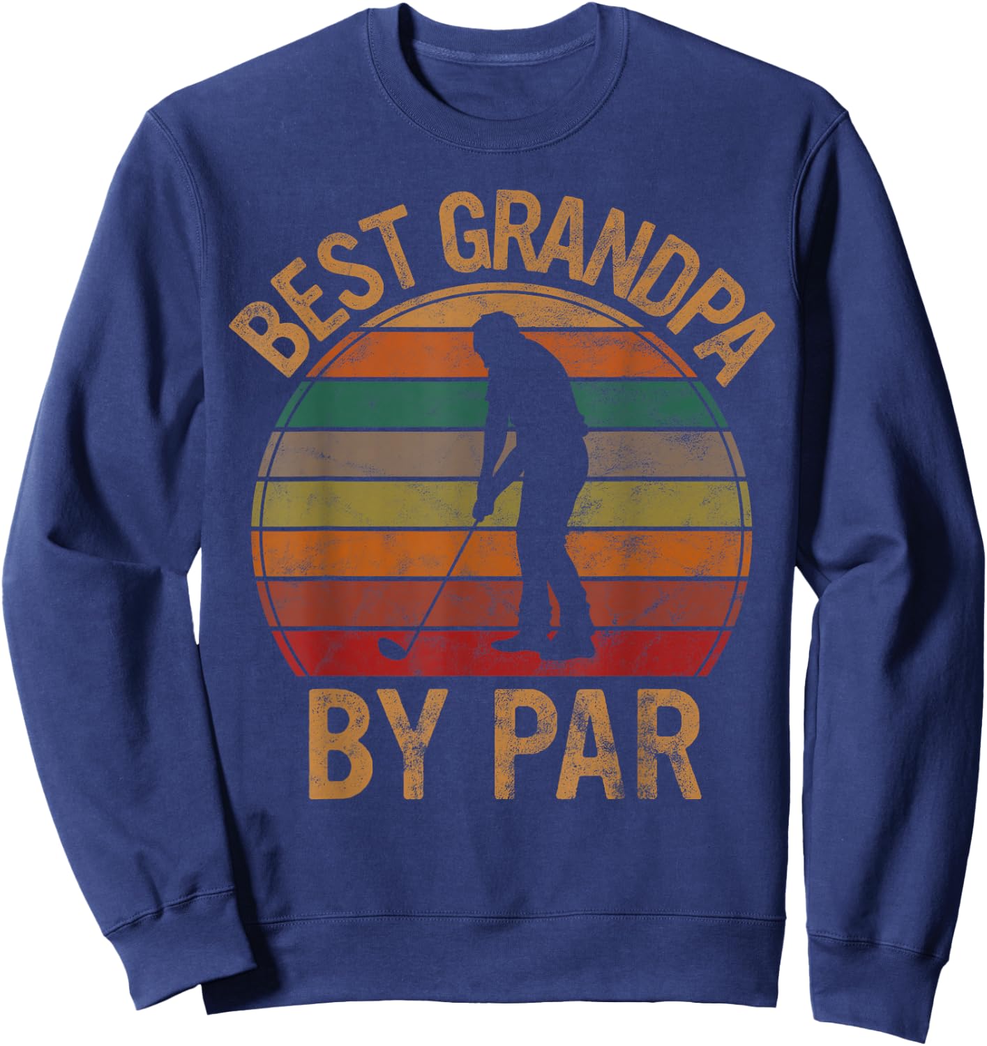Best Grandpa by Par Golf Father's Day Gift Grandad Golfer Sweatshirt - Sweatshirt | Navy
